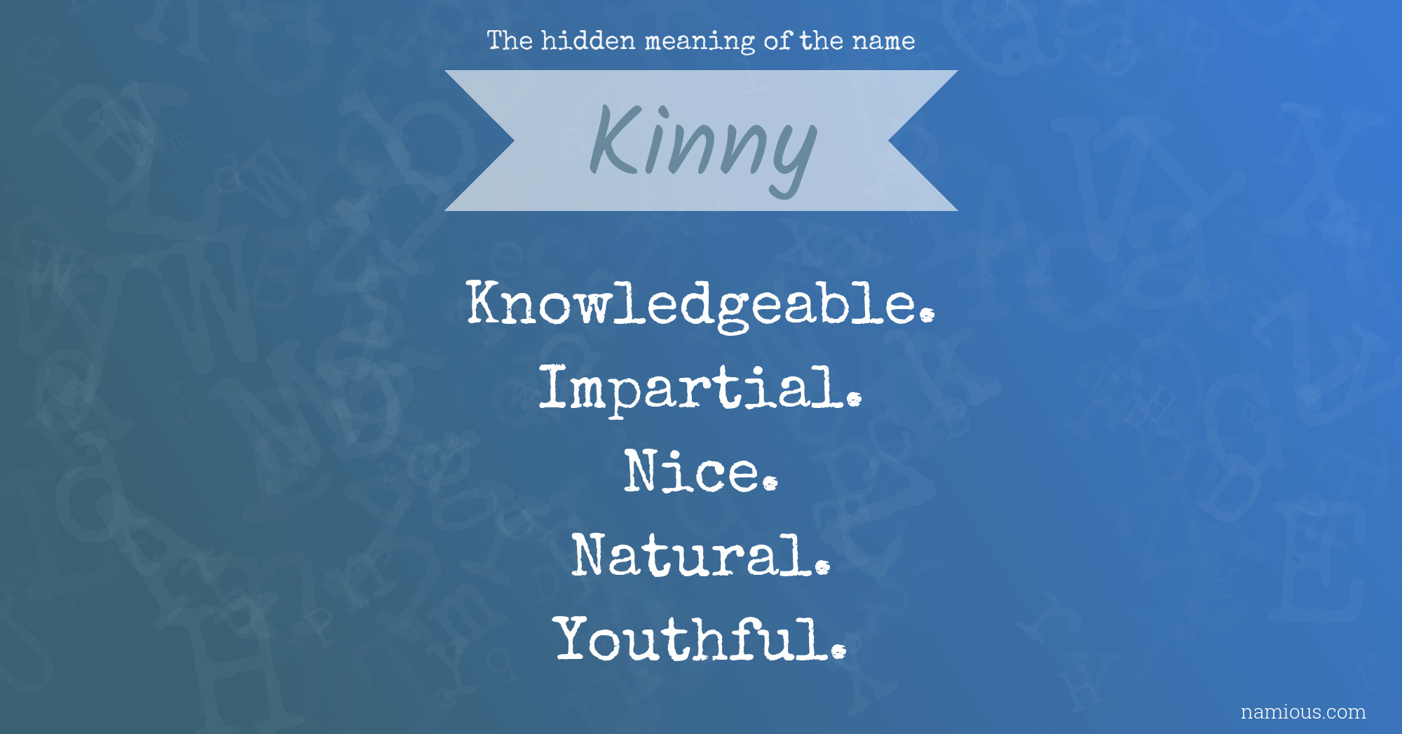 The hidden meaning of the name Kinny