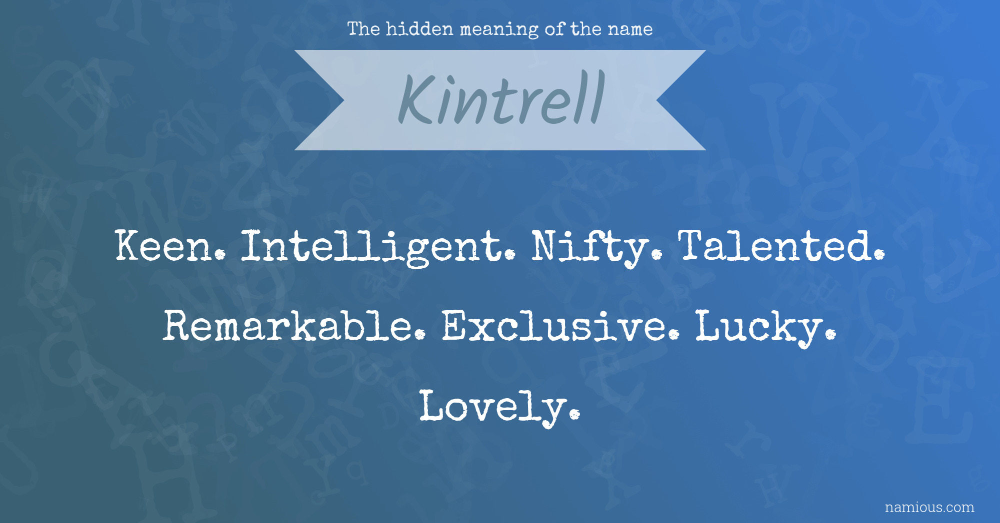 The hidden meaning of the name Kintrell