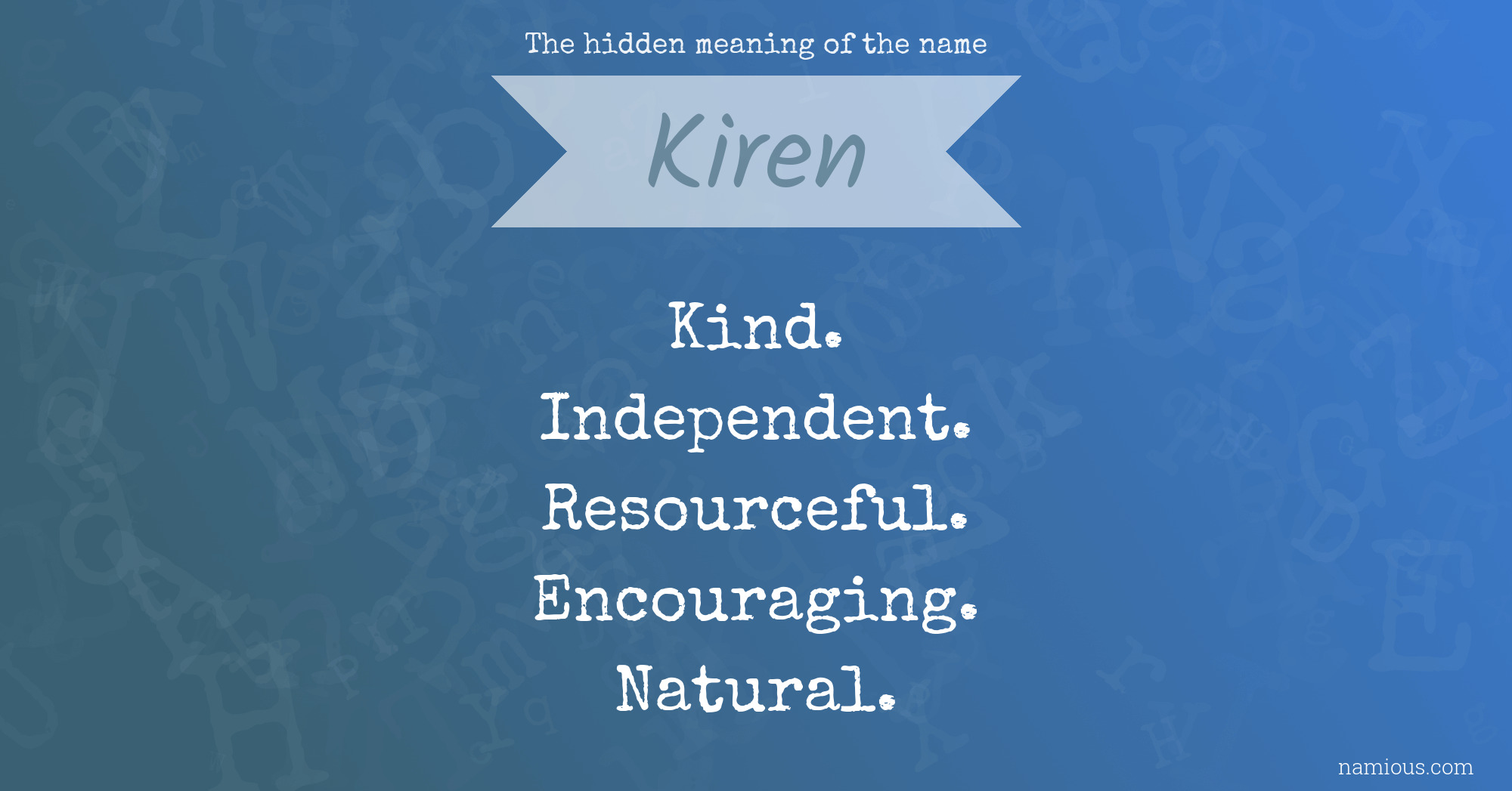 The hidden meaning of the name Kiren