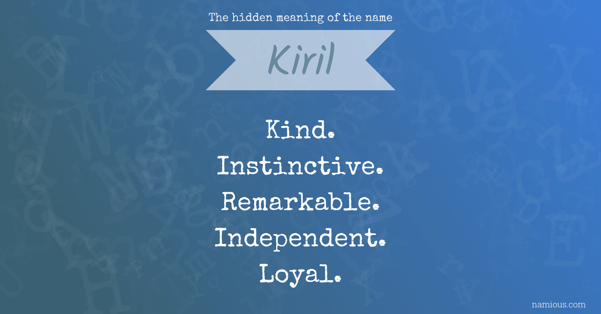 The hidden meaning of the name Kiril