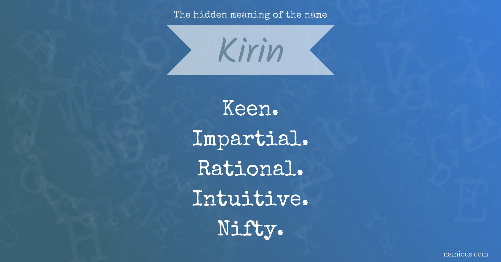 The hidden meaning of the name Kirin