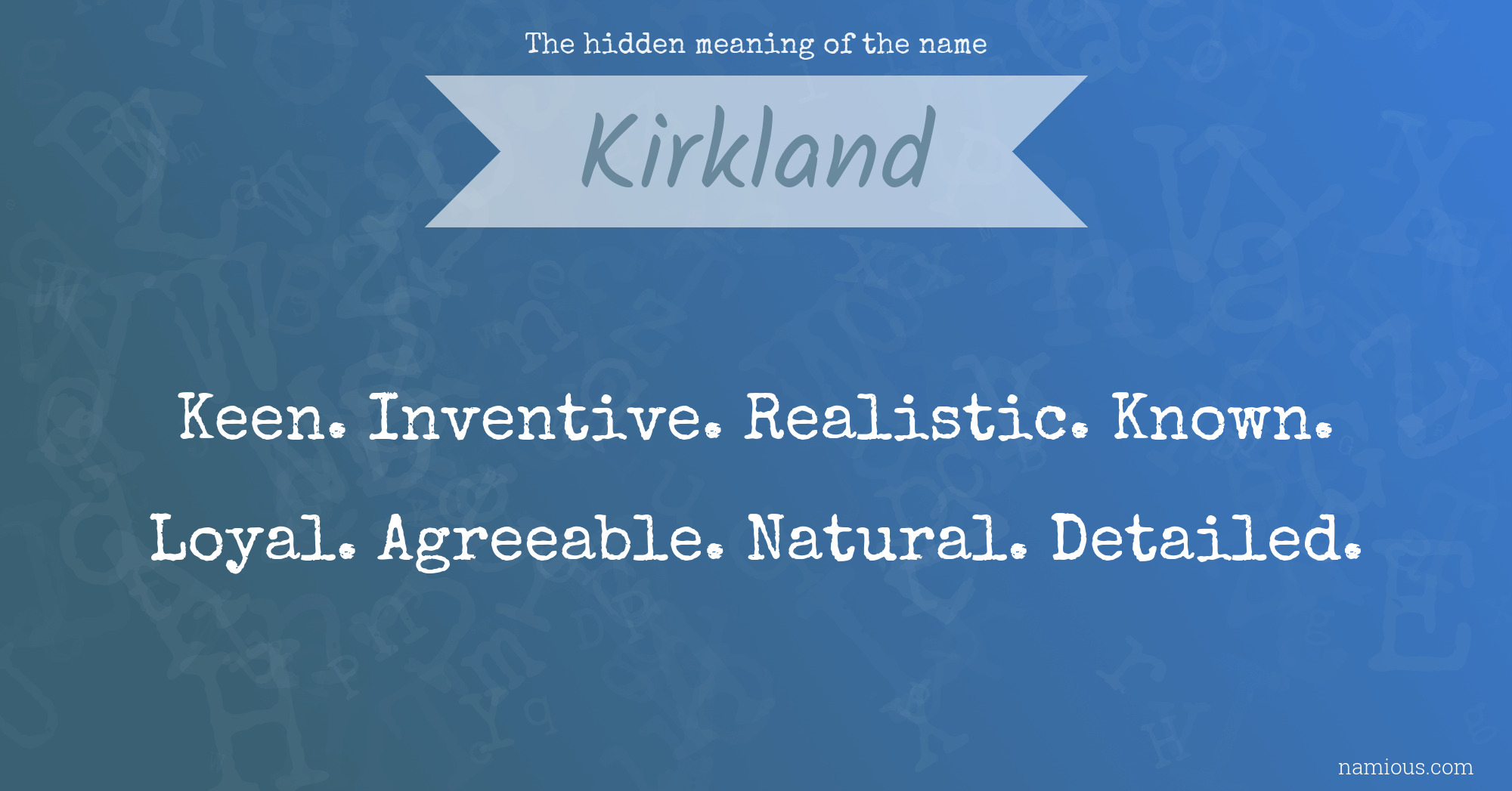 The hidden meaning of the name Kirkland