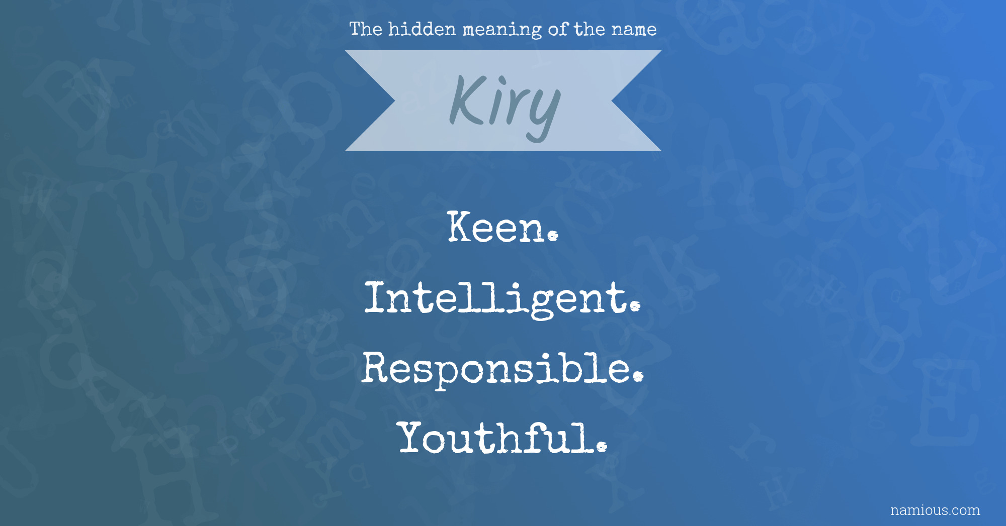 The hidden meaning of the name Kiry