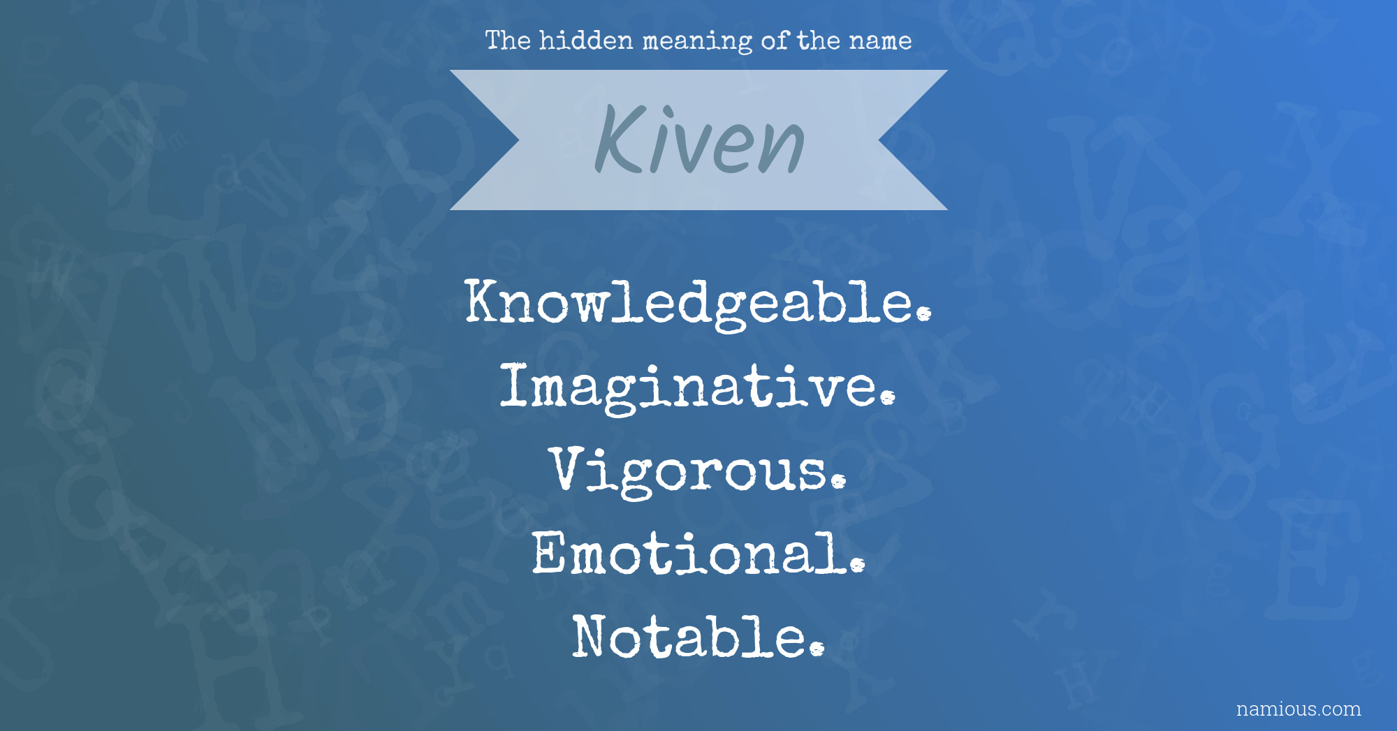 The hidden meaning of the name Kiven