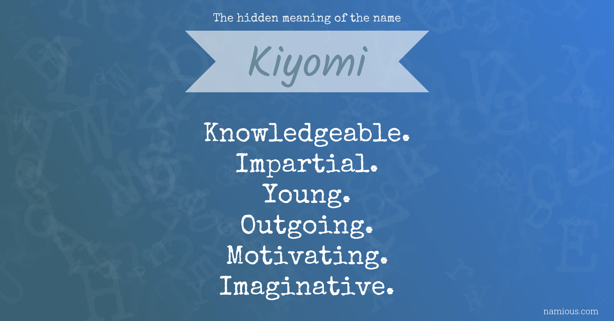 The hidden meaning of the name Kiyomi