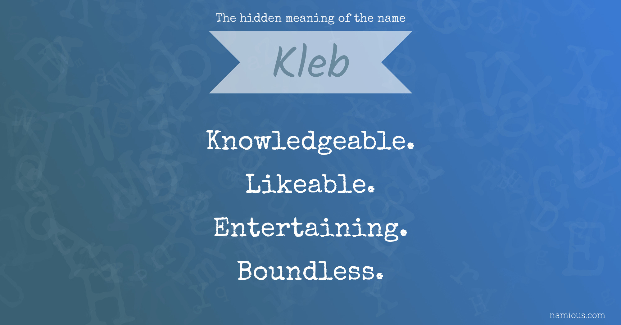 The hidden meaning of the name Kleb