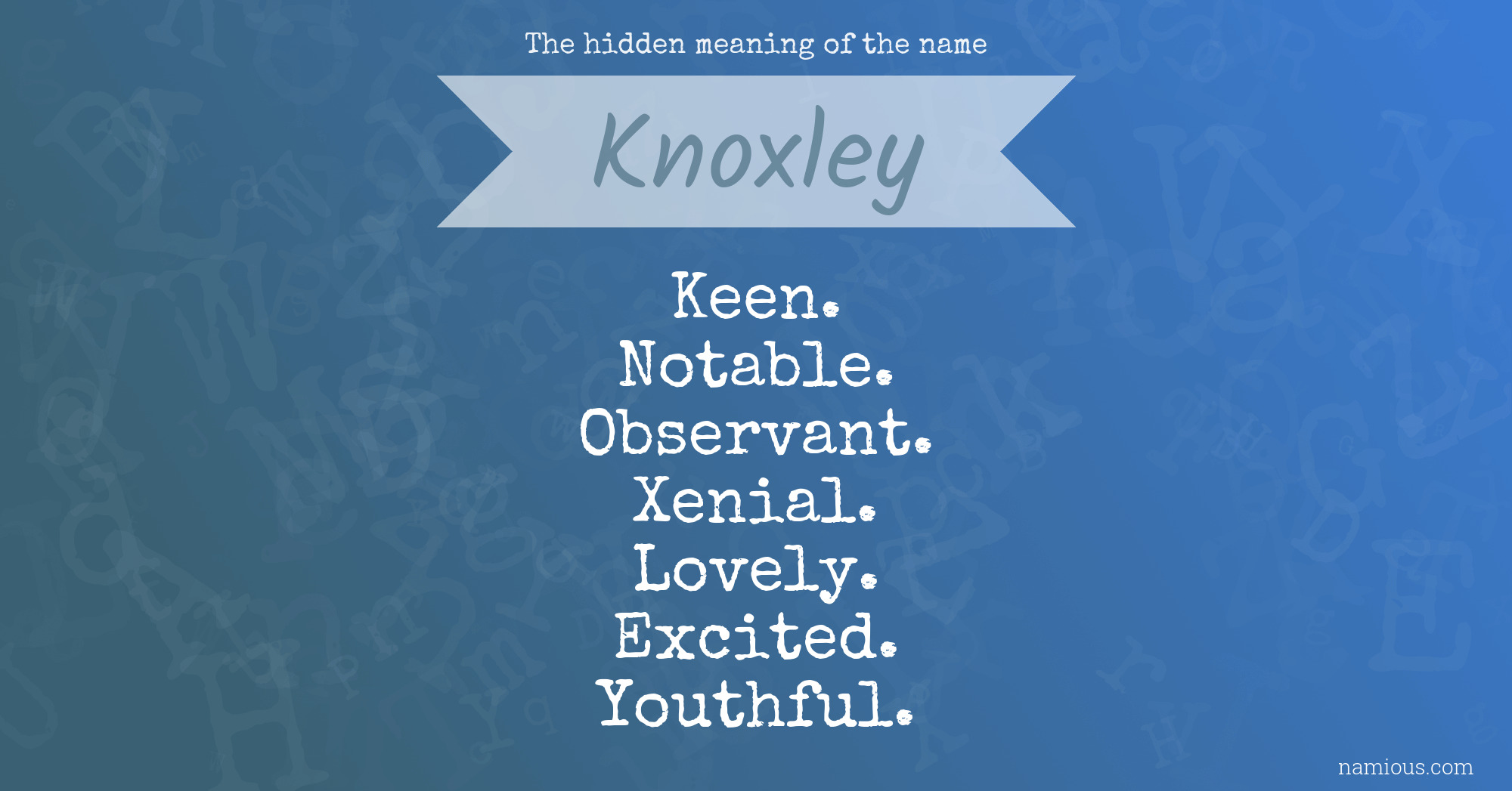 The hidden meaning of the name Knoxley