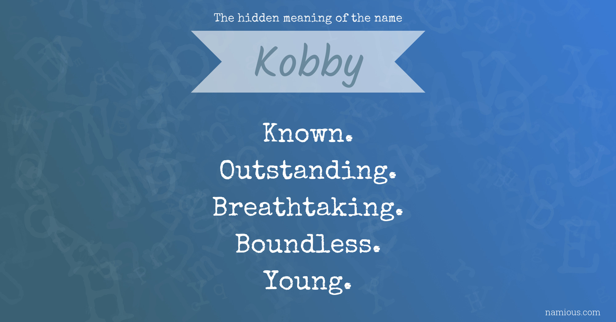 The hidden meaning of the name Kobby