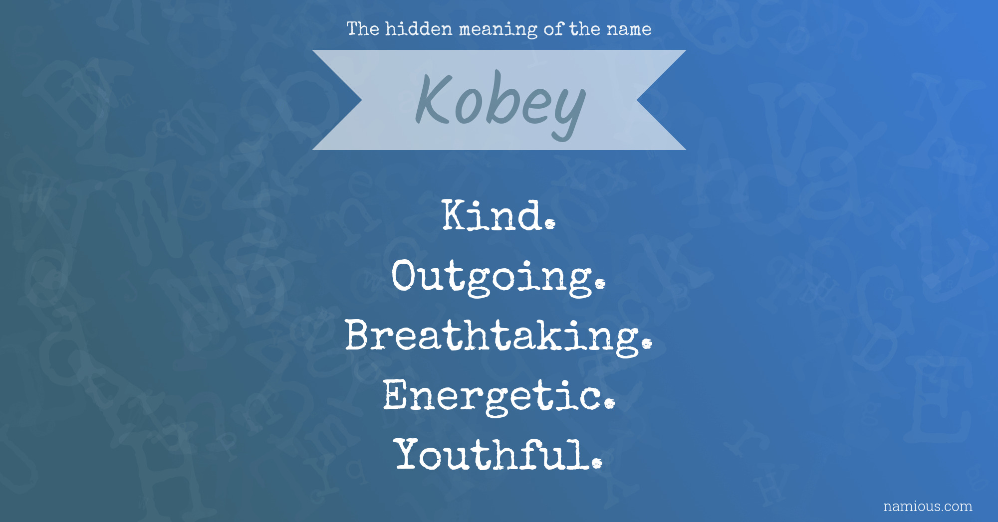 The hidden meaning of the name Kobey