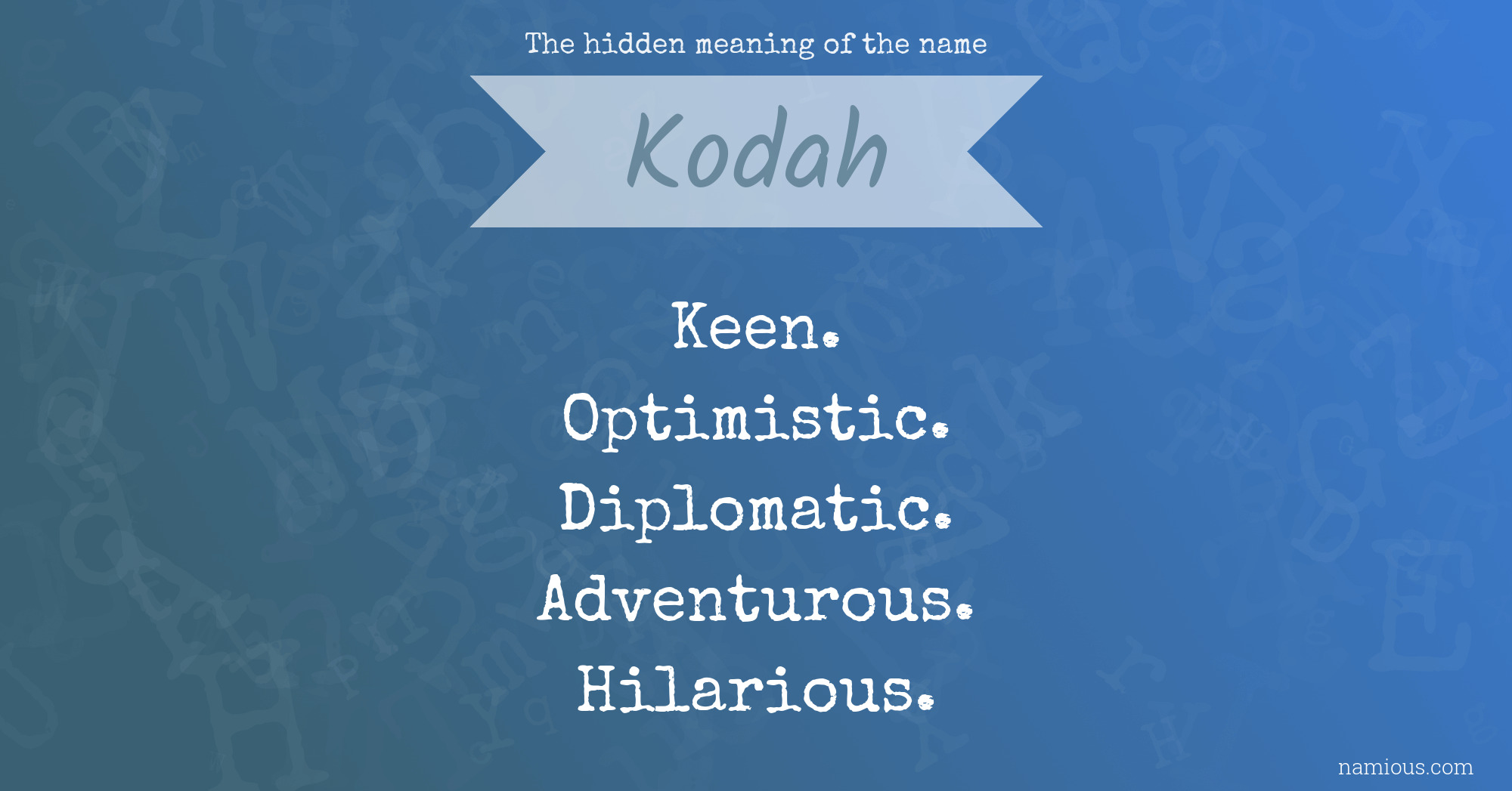 The hidden meaning of the name Kodah