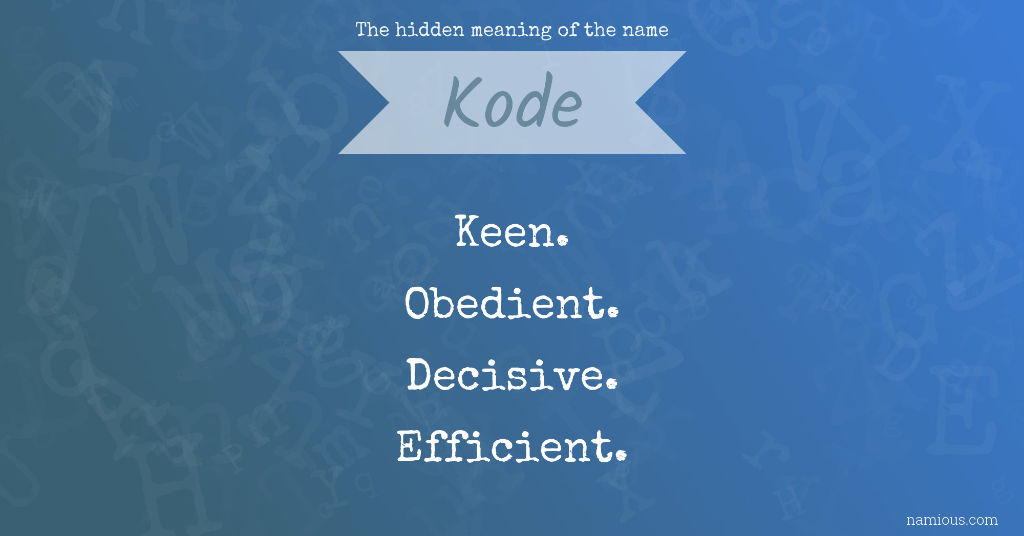 The hidden meaning of the name Kode