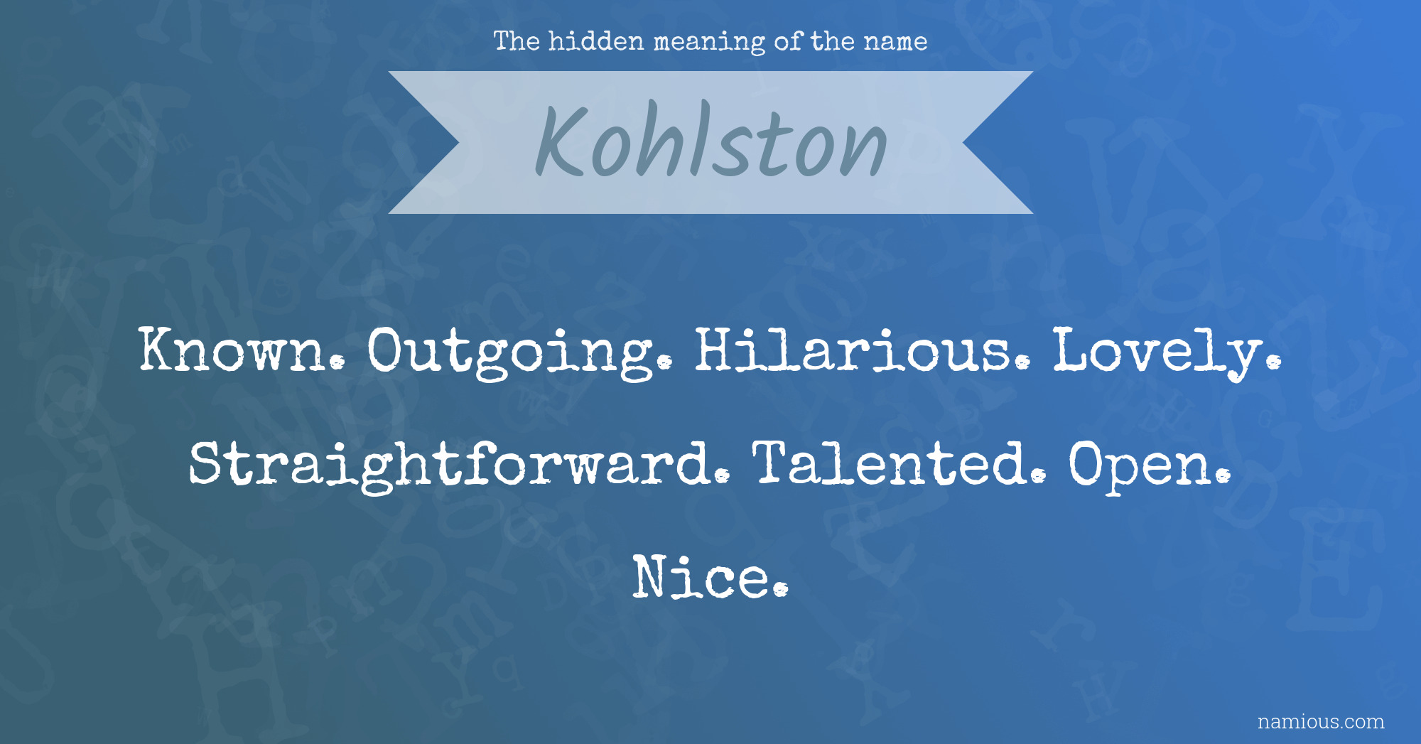 The hidden meaning of the name Kohlston