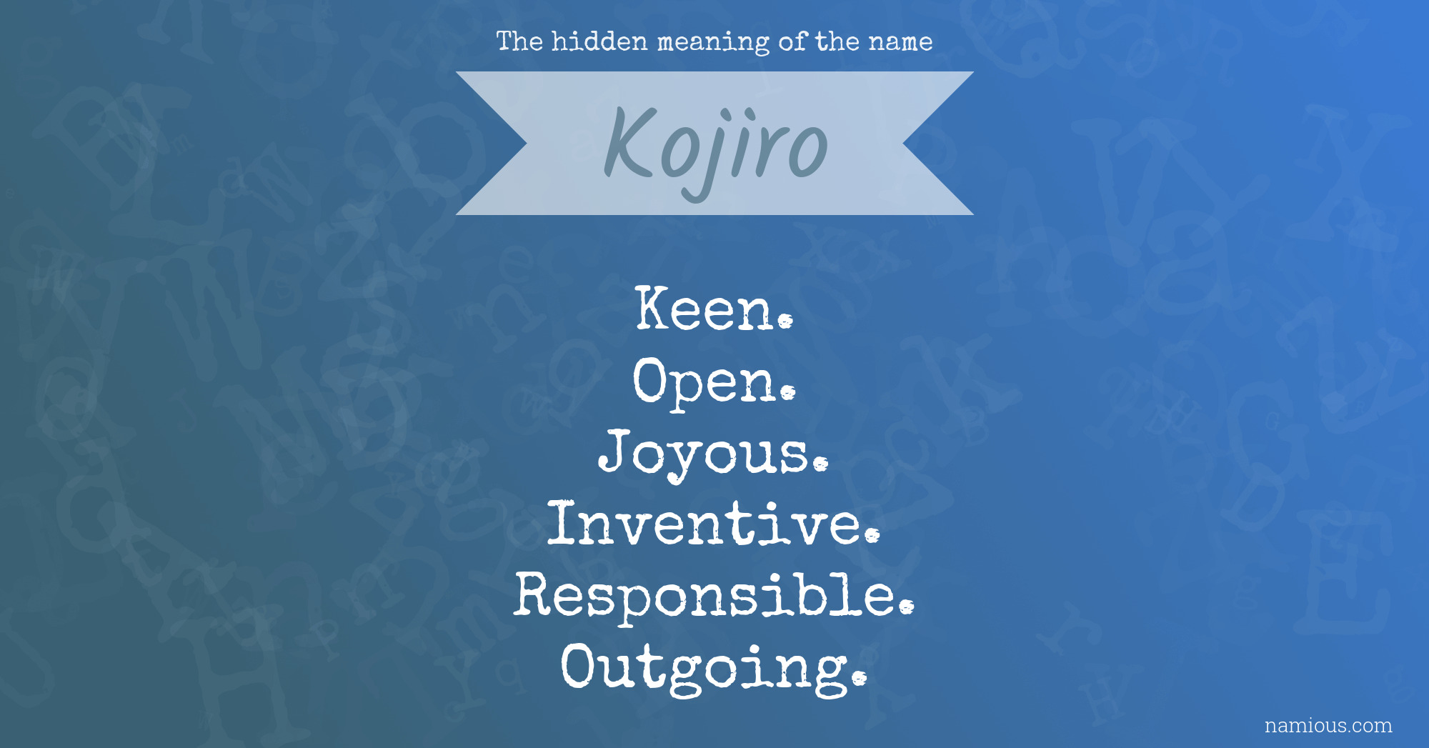 The hidden meaning of the name Kojiro