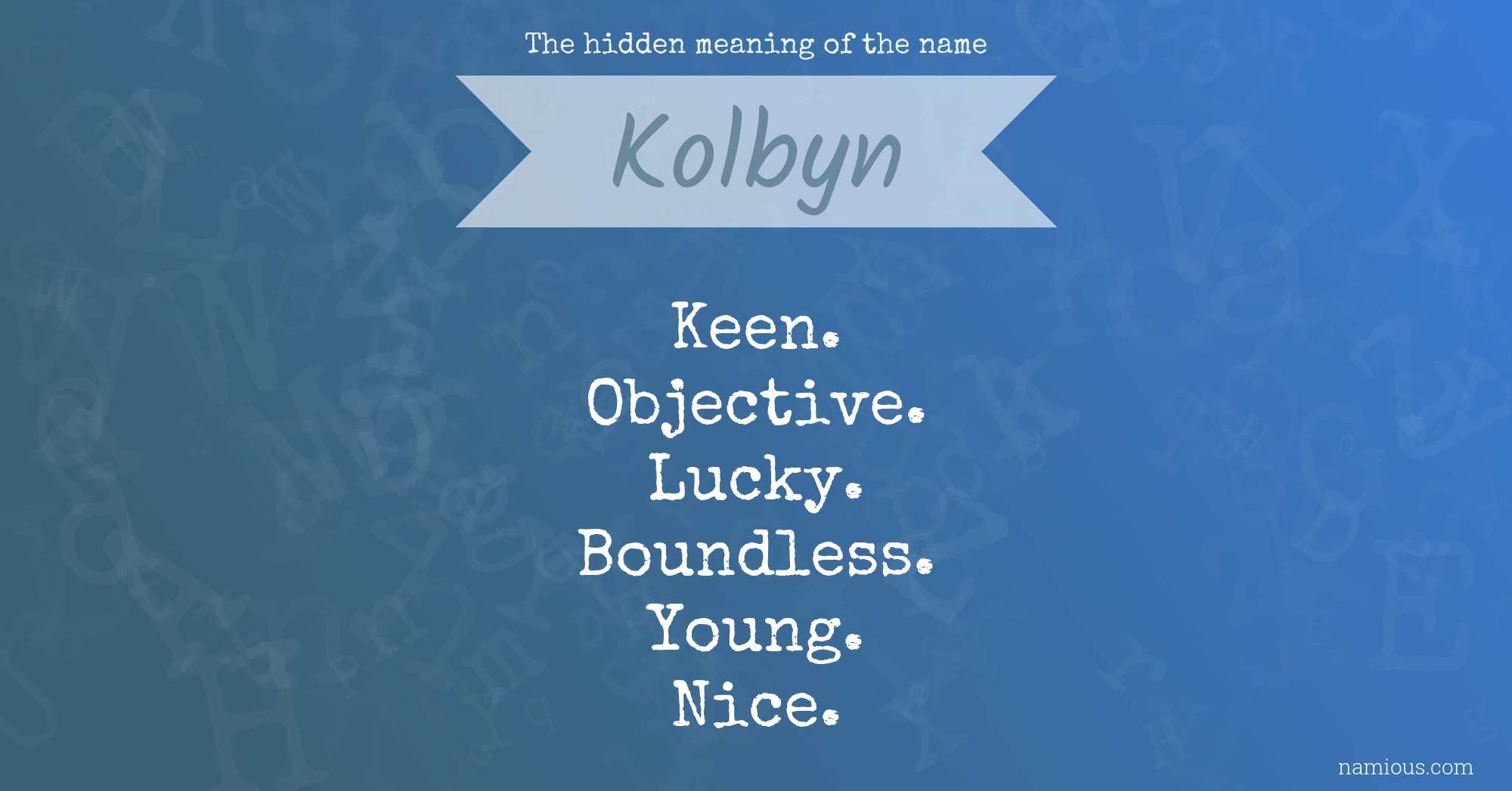 The hidden meaning of the name Kolbyn