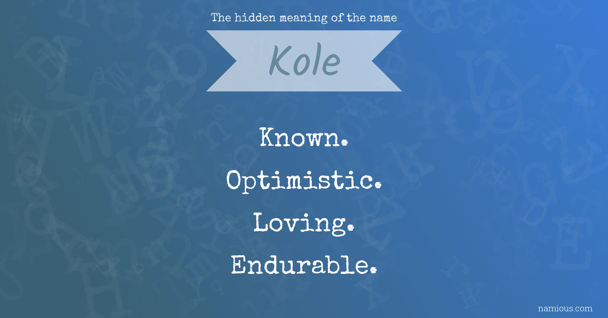 The hidden meaning of the name Kole