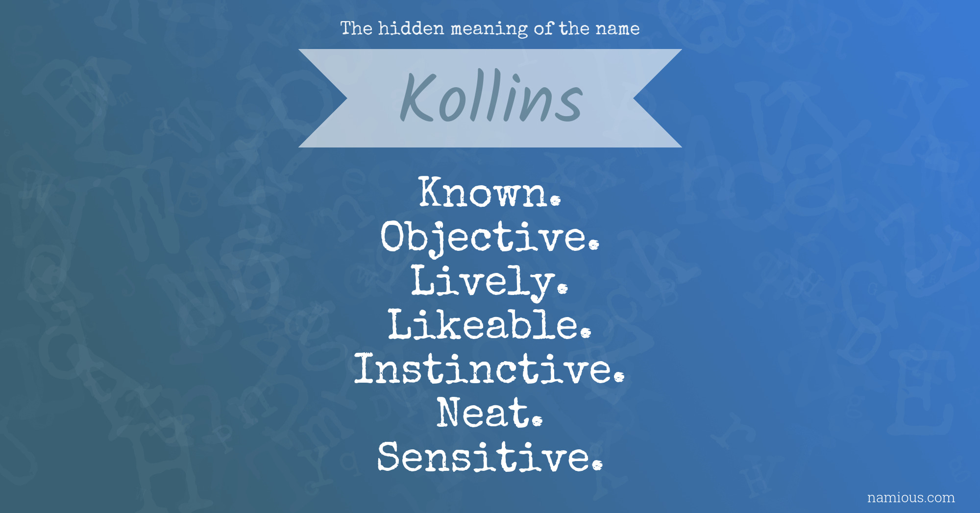 The hidden meaning of the name Kollins