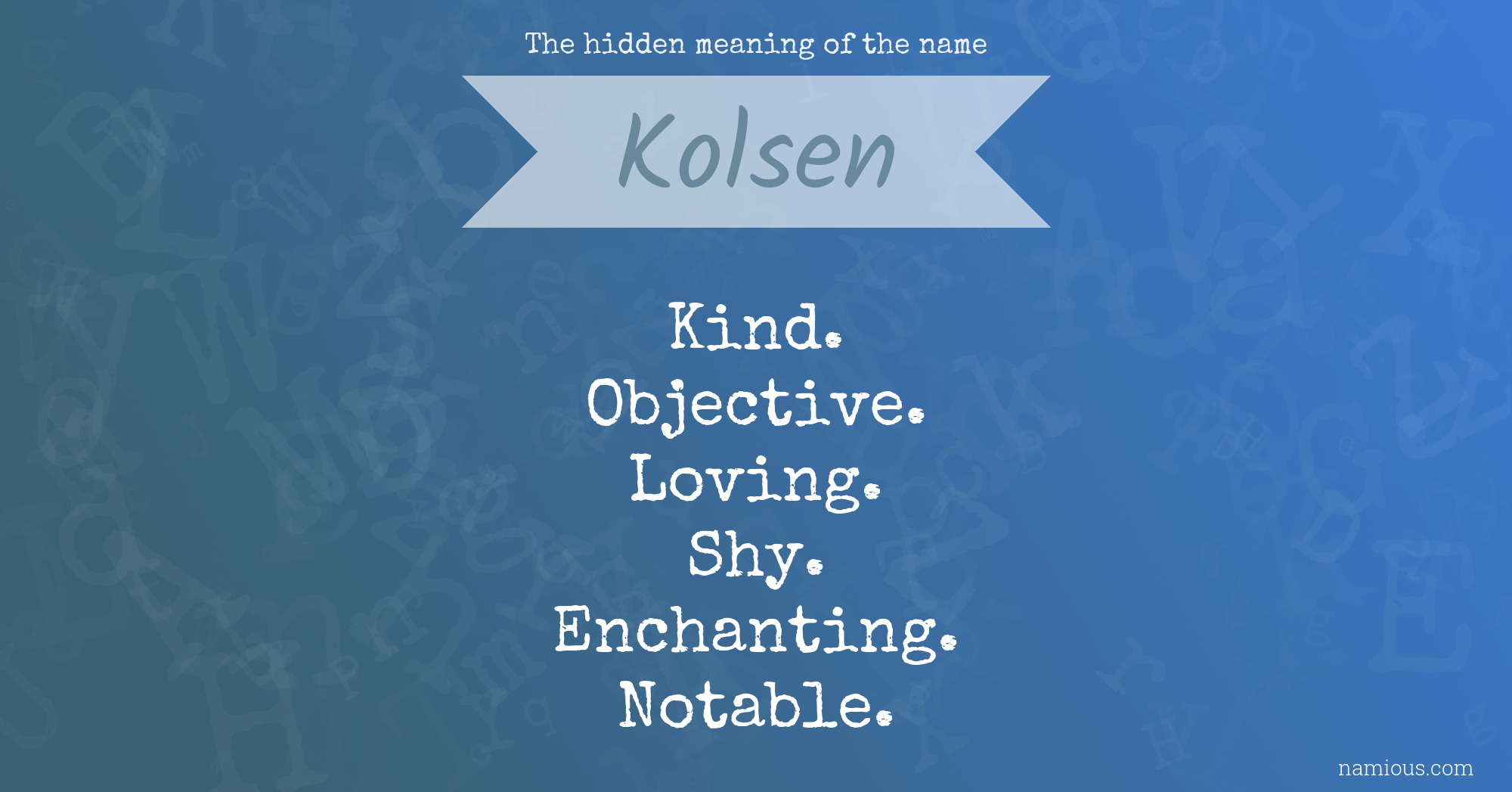 The hidden meaning of the name Kolsen