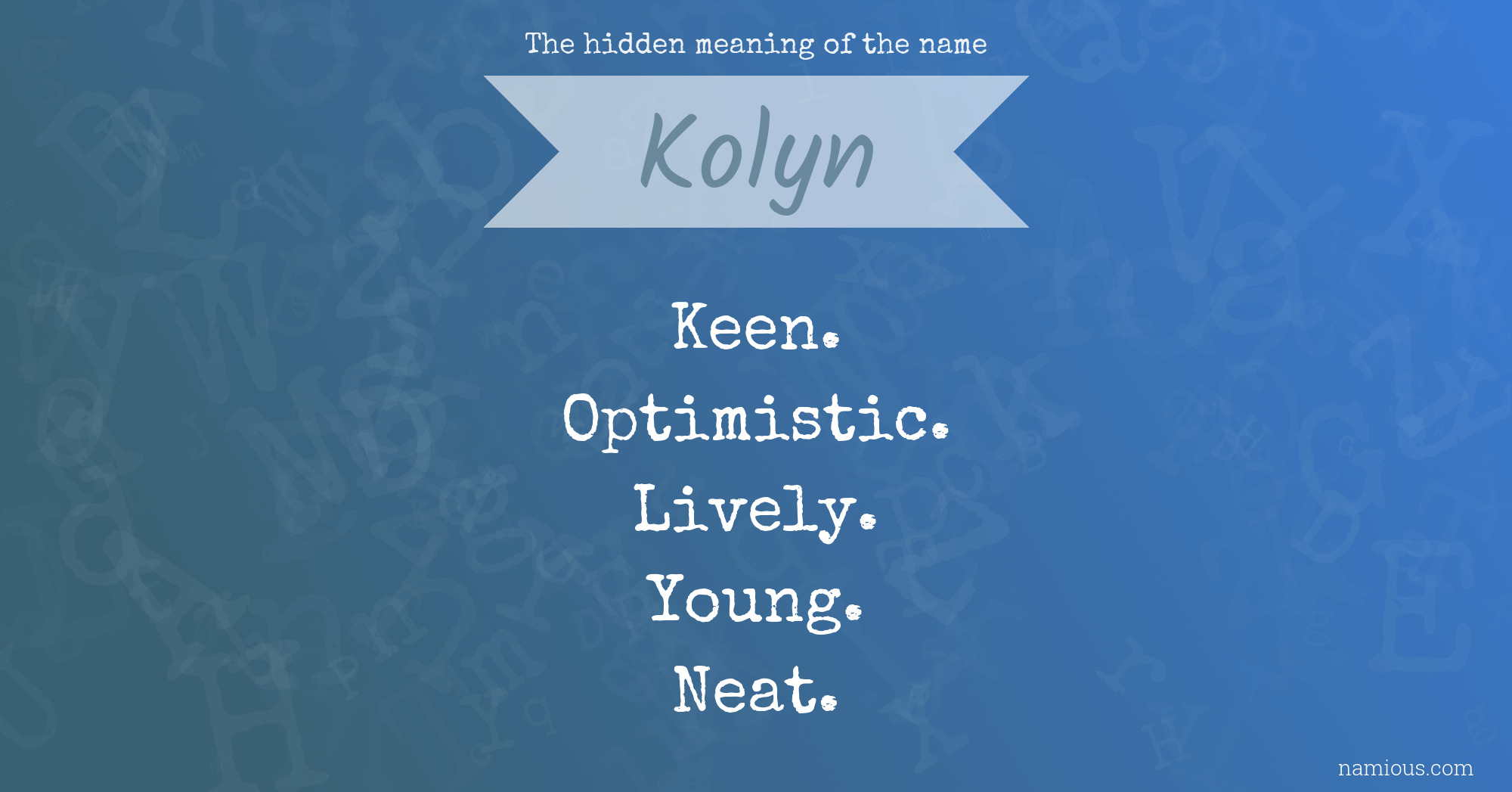 The hidden meaning of the name Kolyn