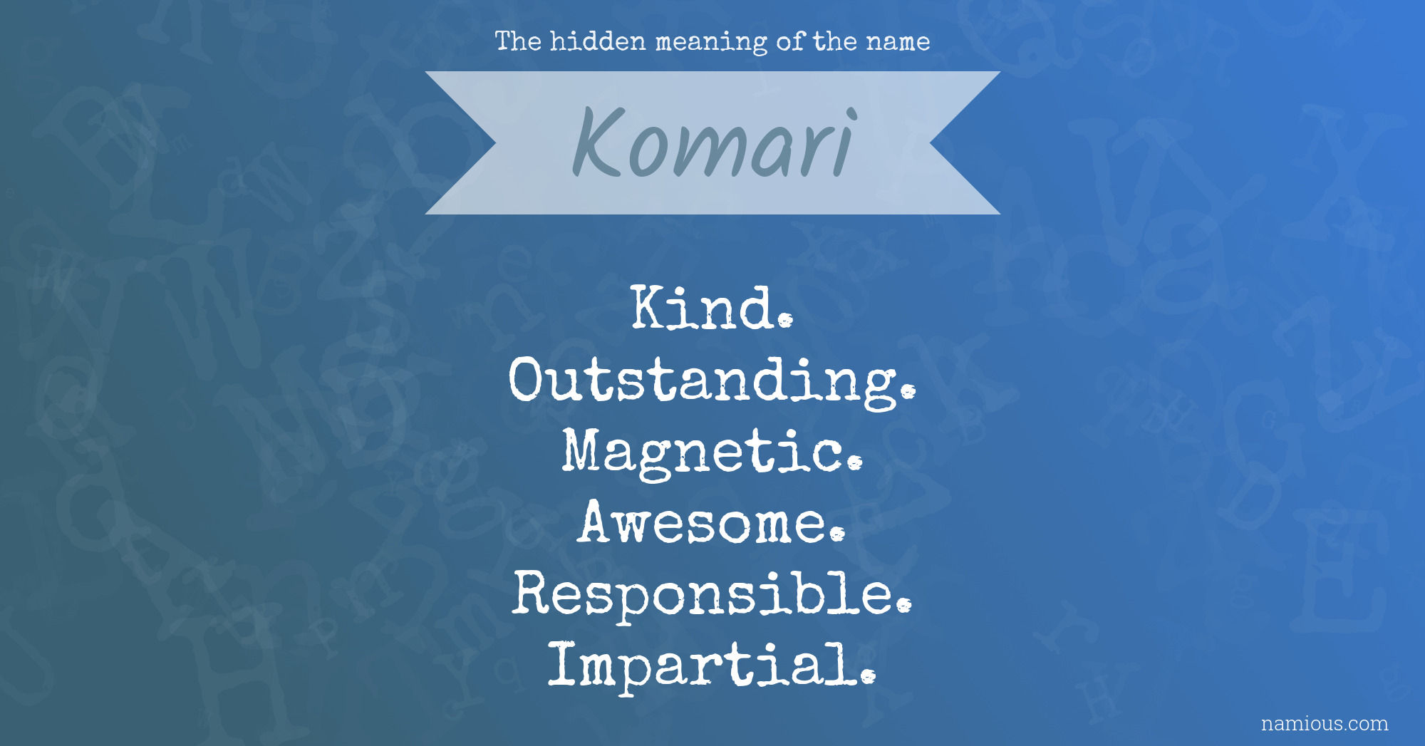 The hidden meaning of the name Komari