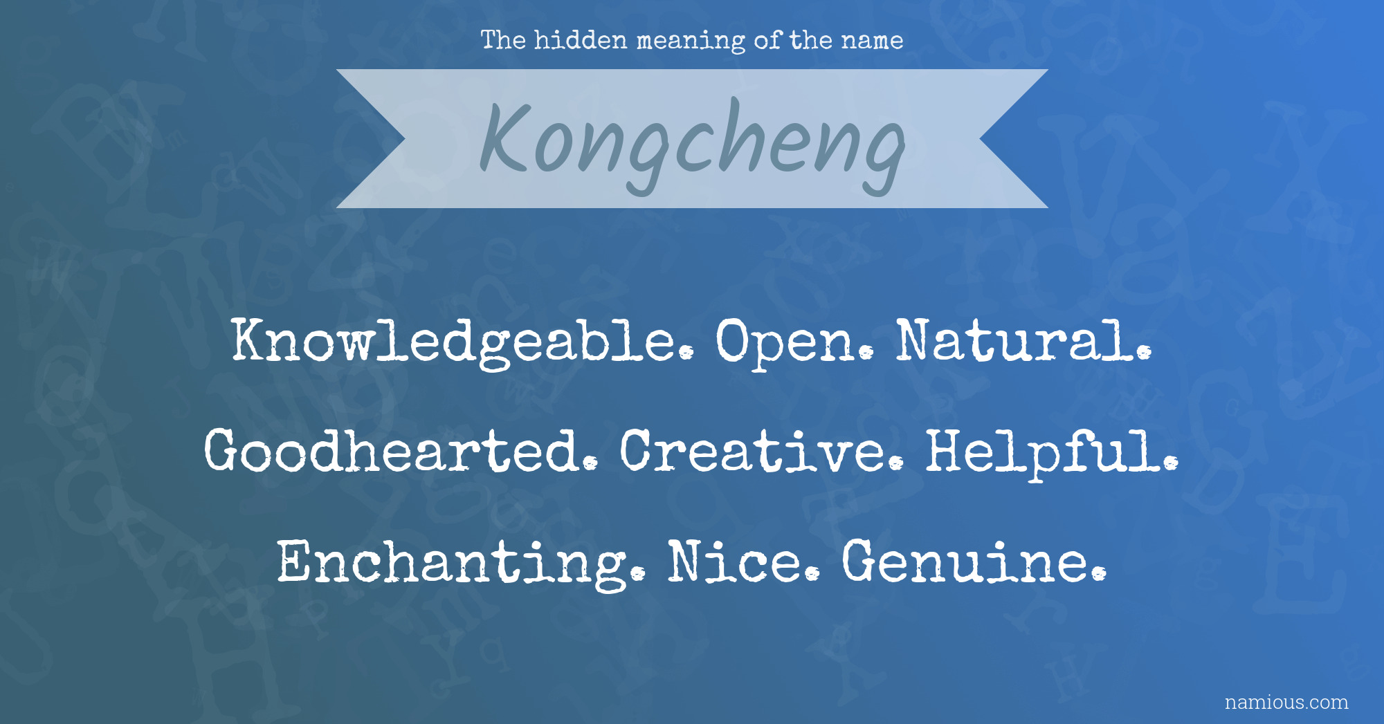 The hidden meaning of the name Kongcheng