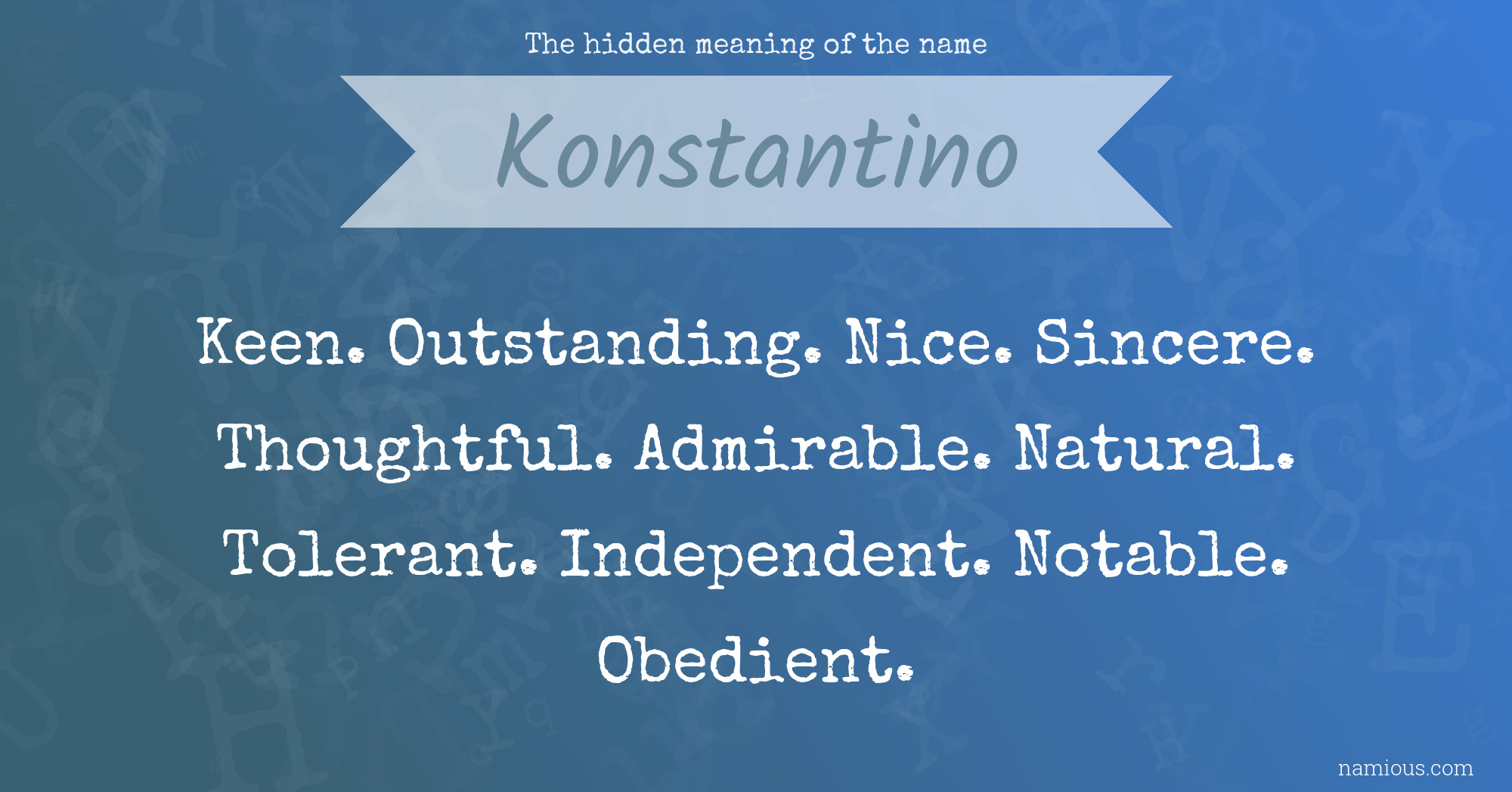 The hidden meaning of the name Konstantino