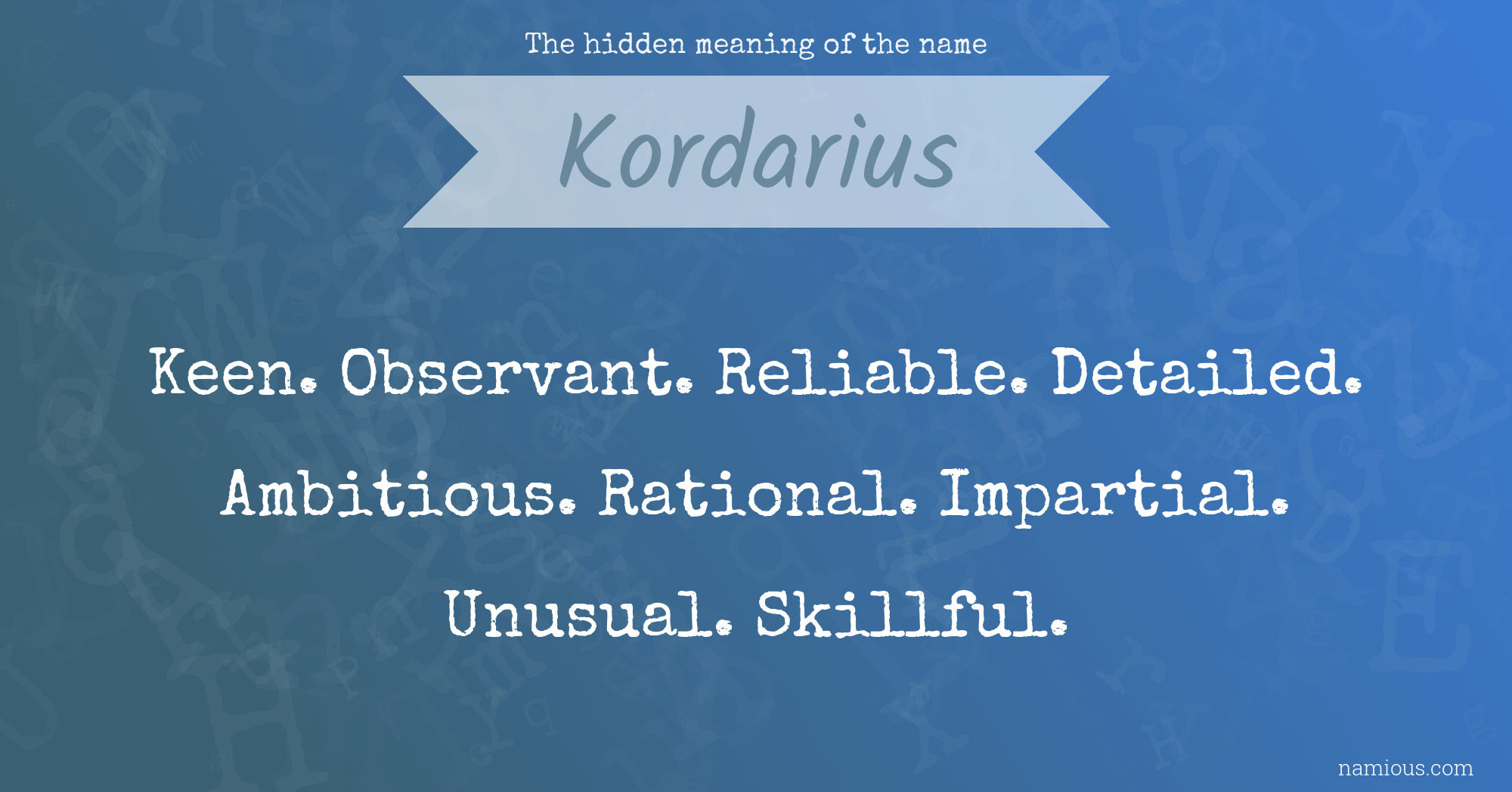 The hidden meaning of the name Kordarius