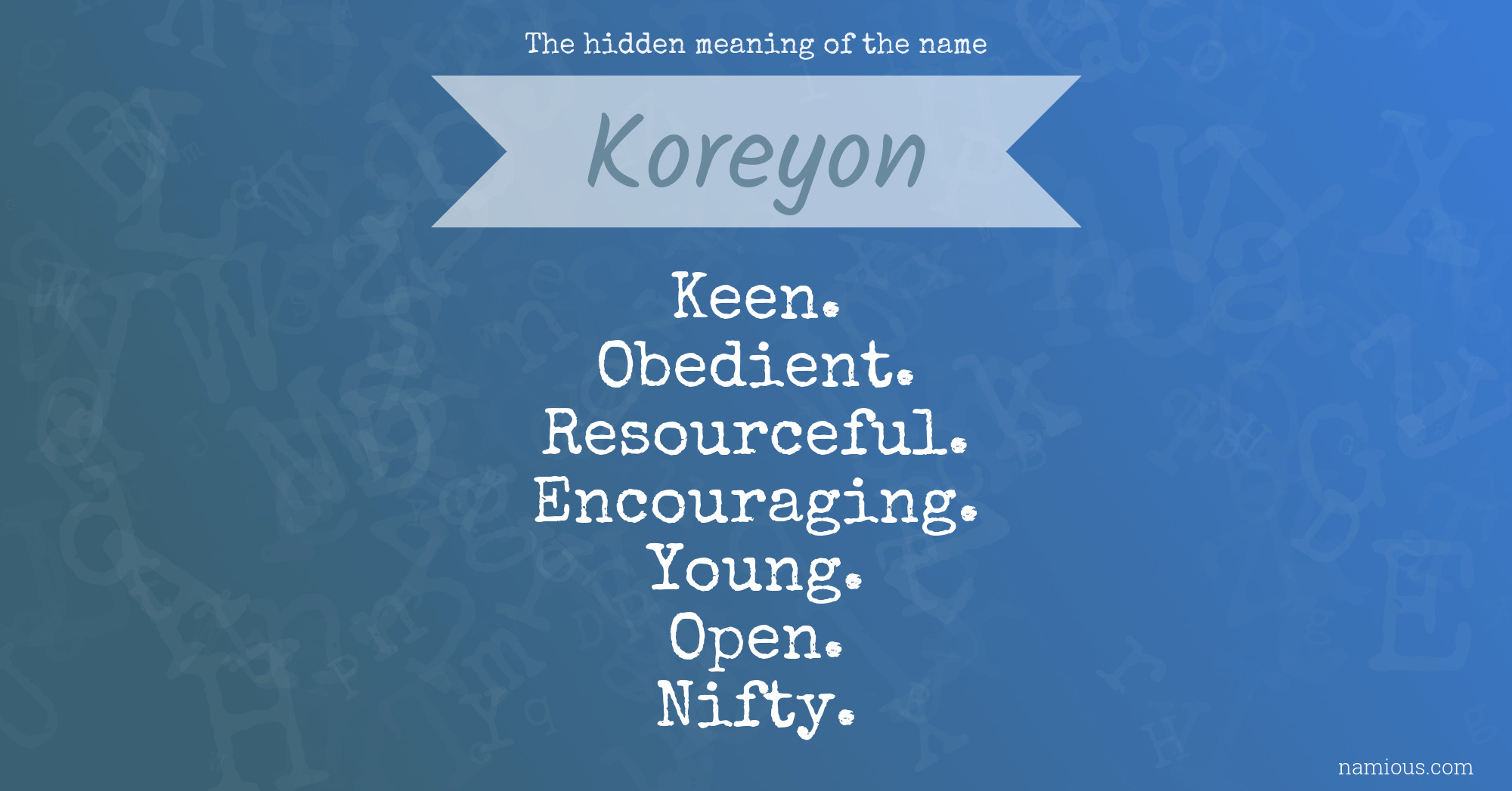 The hidden meaning of the name Koreyon