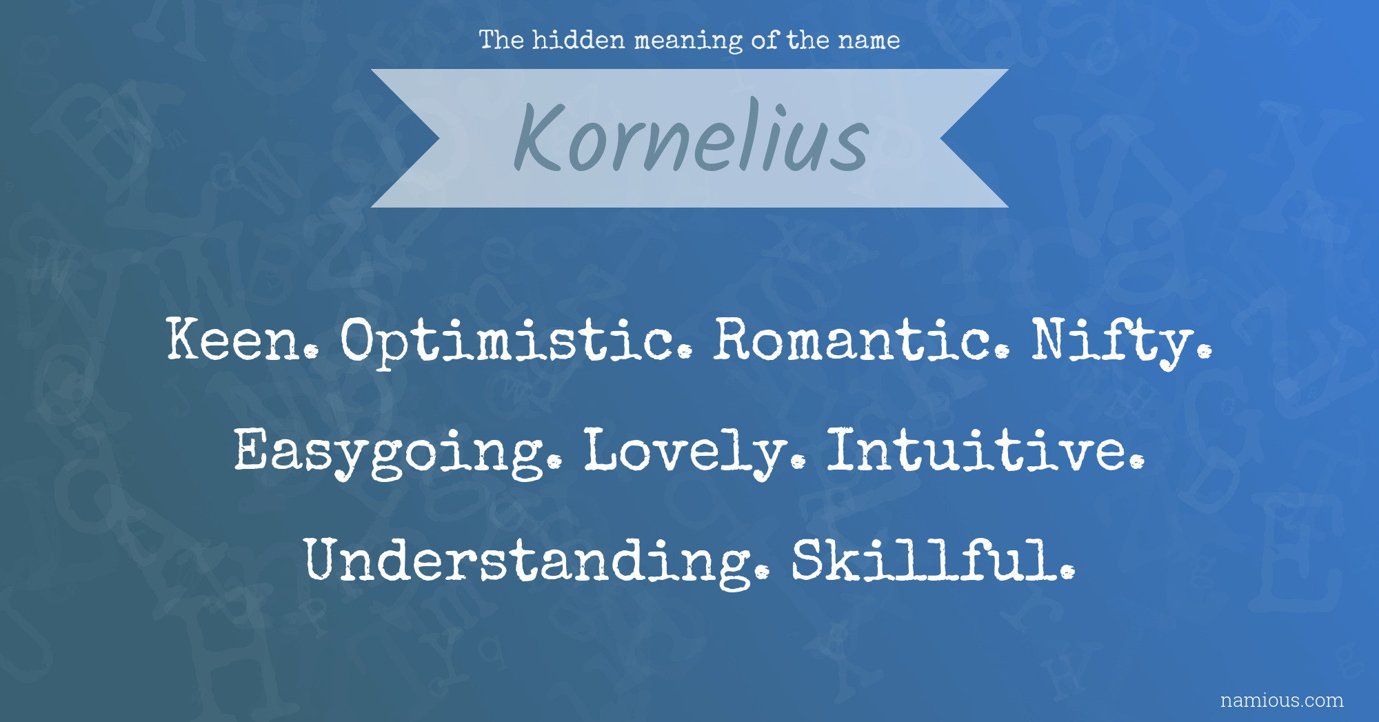 The hidden meaning of the name Kornelius