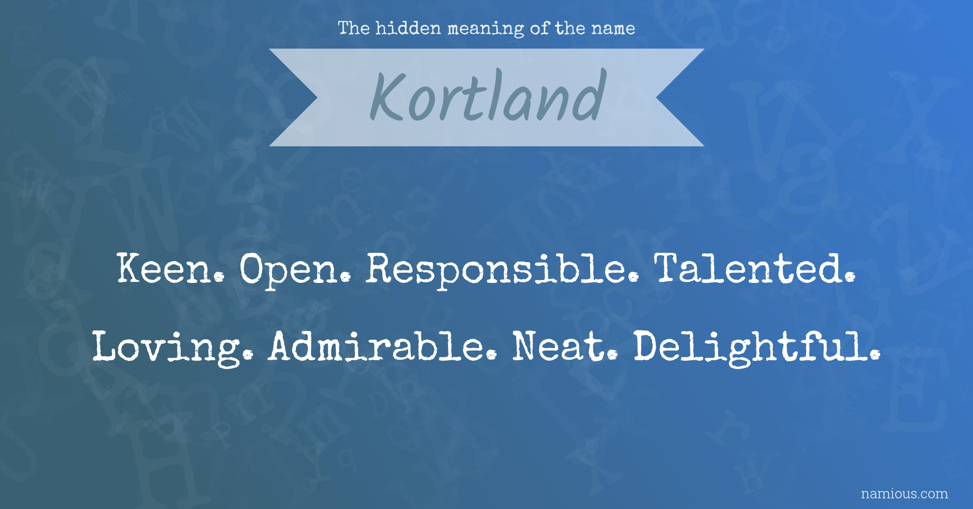 The hidden meaning of the name Kortland