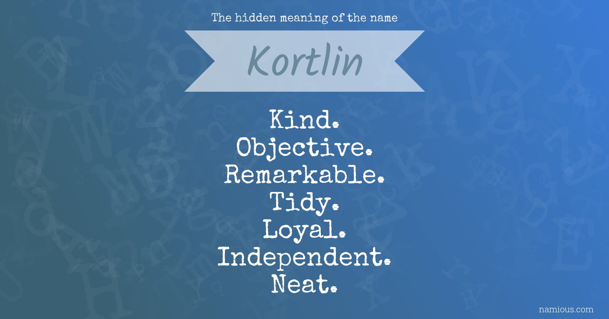 The hidden meaning of the name Kortlin