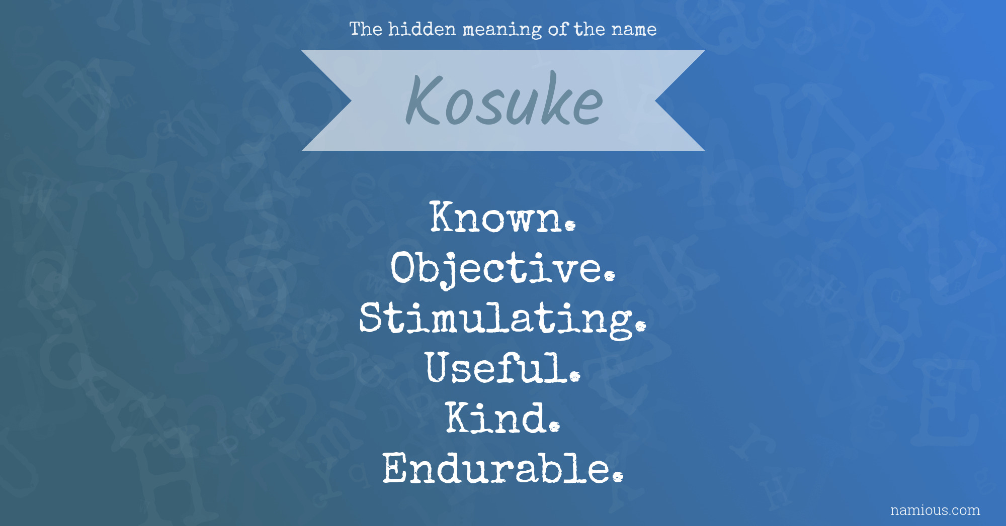 The hidden meaning of the name Kosuke