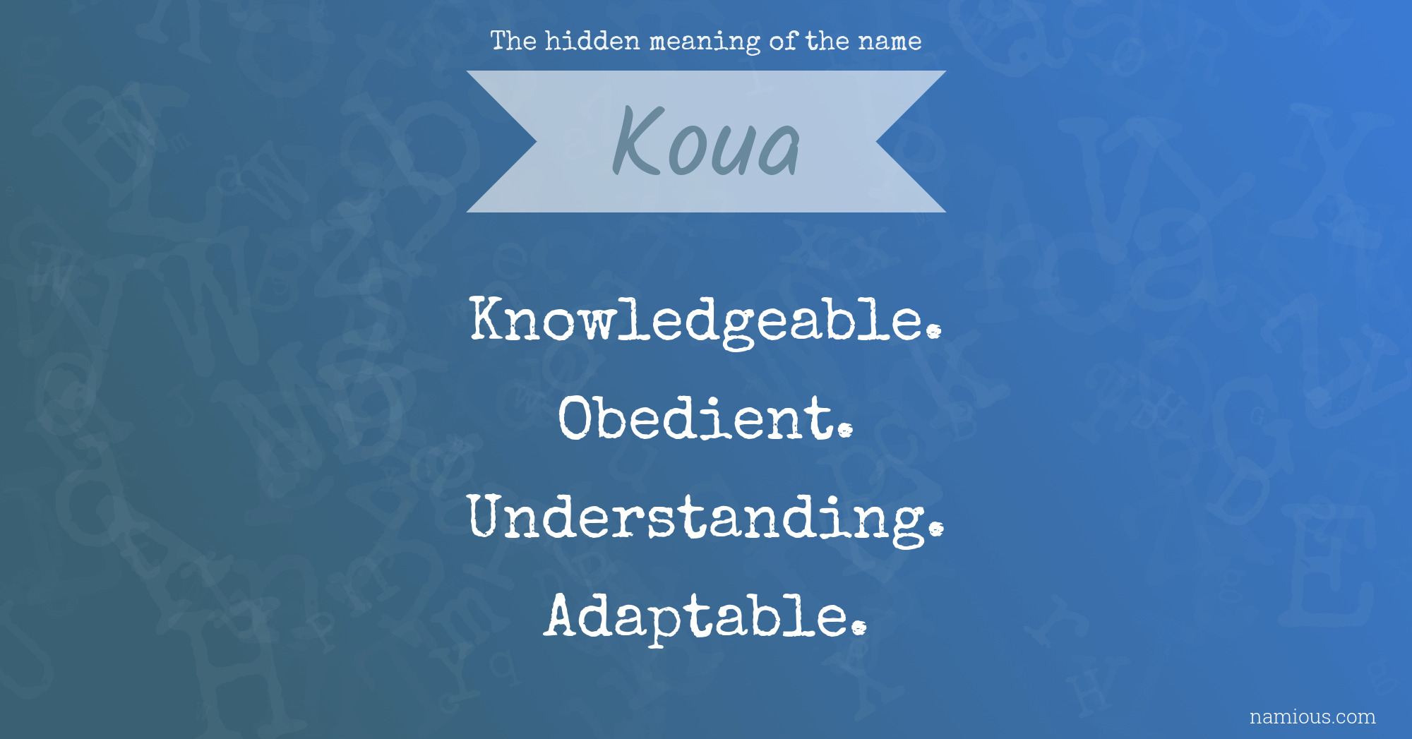 The hidden meaning of the name Koua