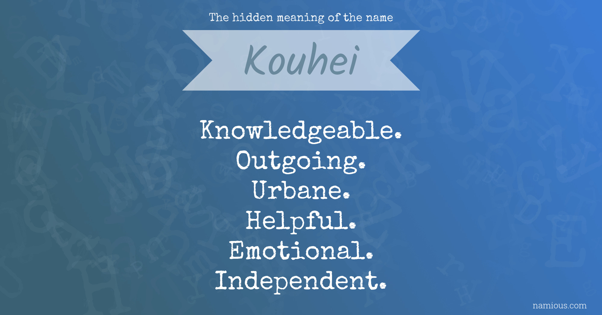 The hidden meaning of the name Kouhei