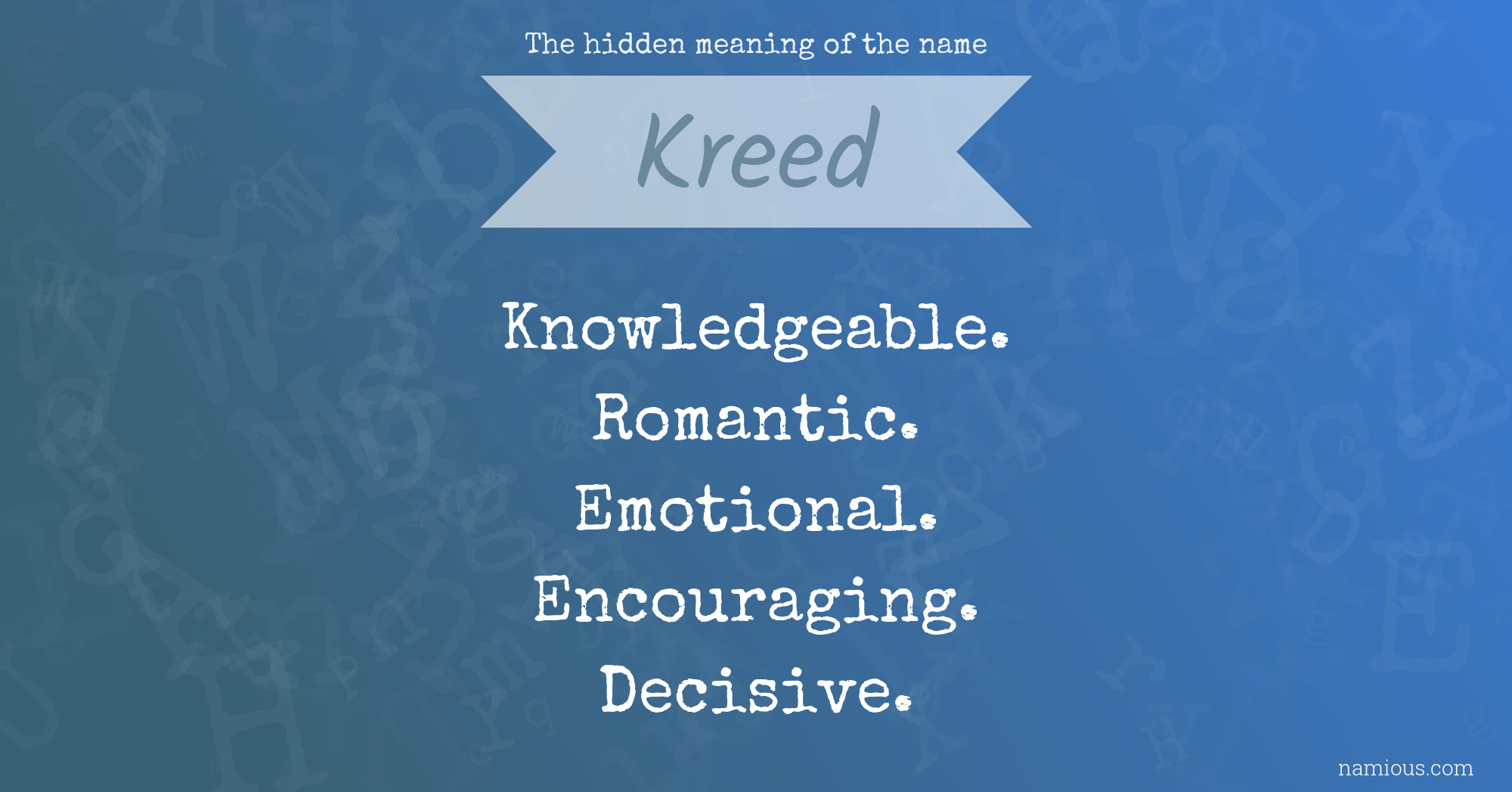 The hidden meaning of the name Kreed