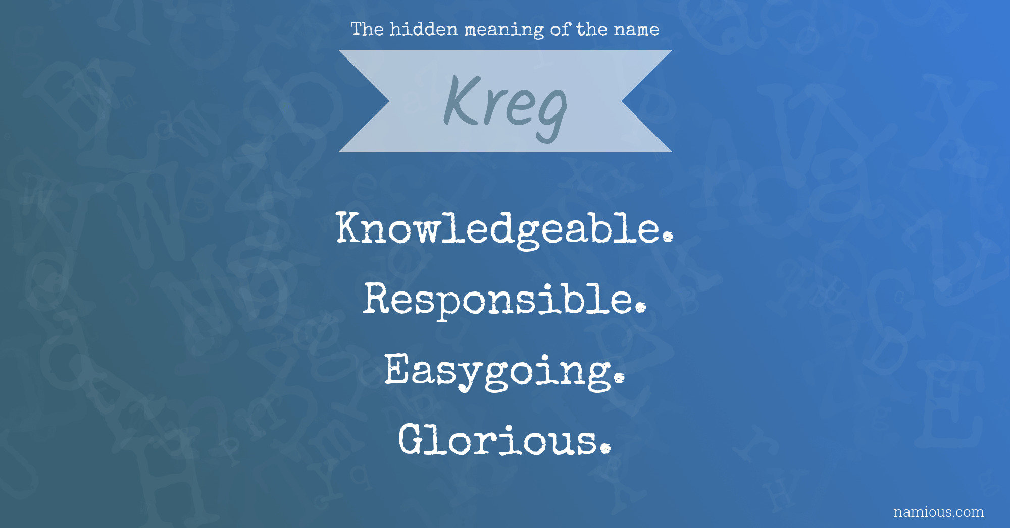 The hidden meaning of the name Kreg