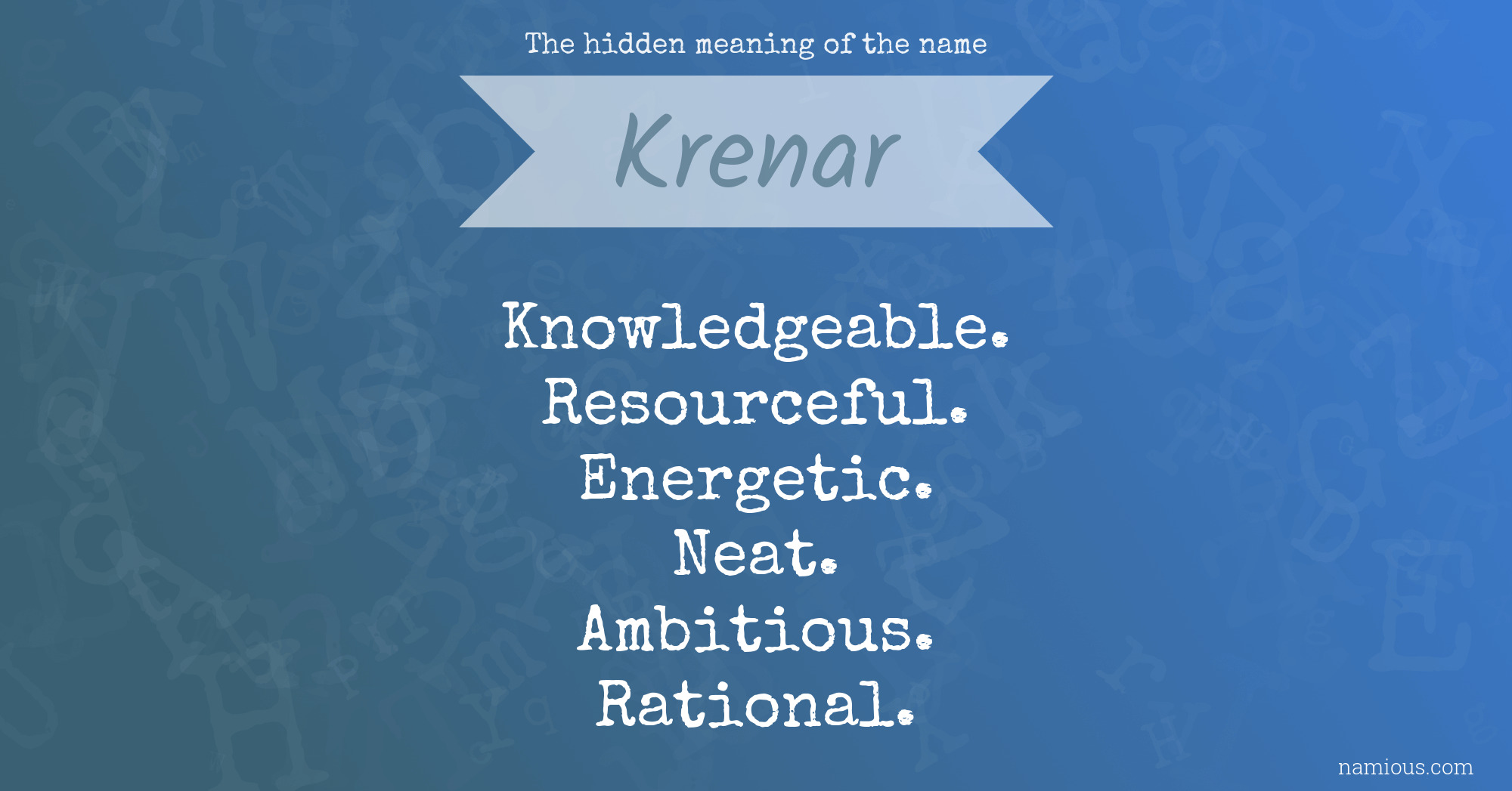 The hidden meaning of the name Krenar