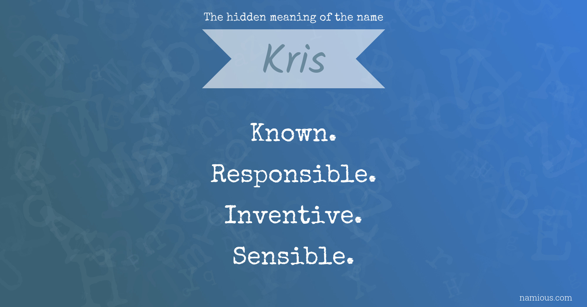 The hidden meaning of the name Kris