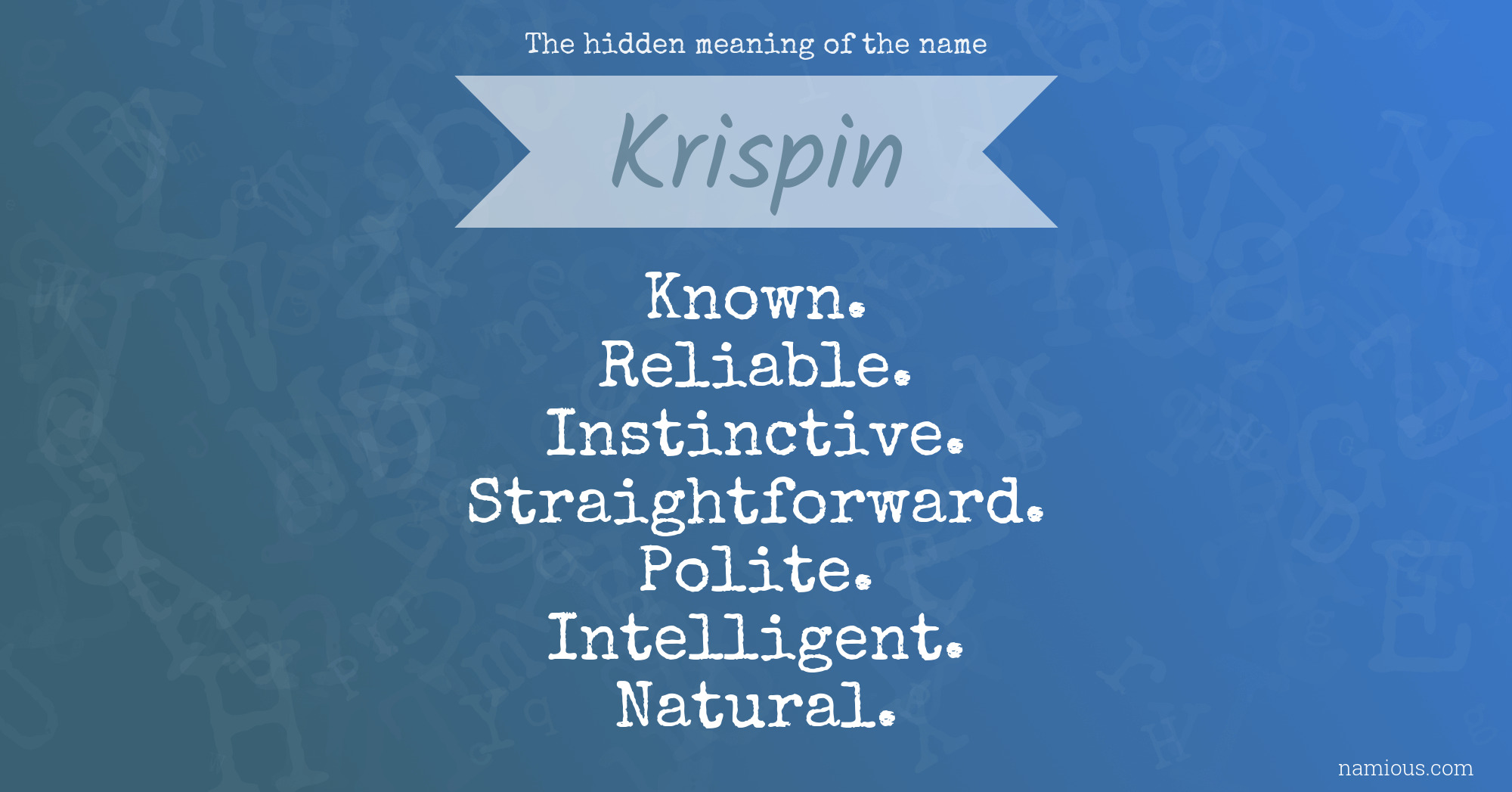 The hidden meaning of the name Krispin