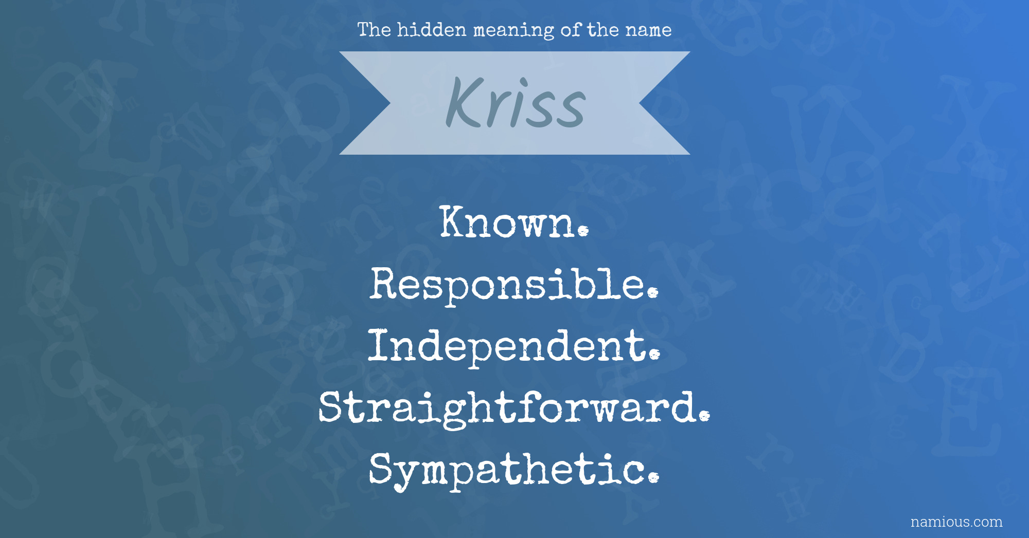 The hidden meaning of the name Kriss