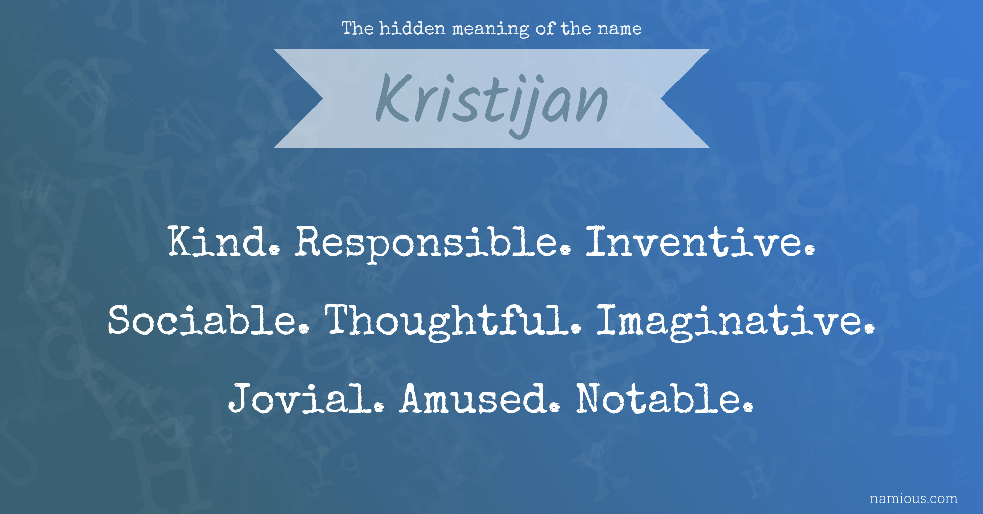 The hidden meaning of the name Kristijan