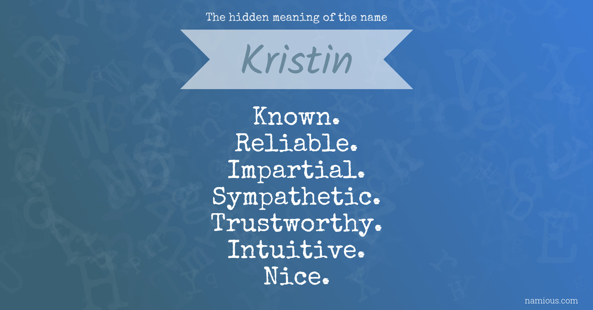 The hidden meaning of the name Kristin