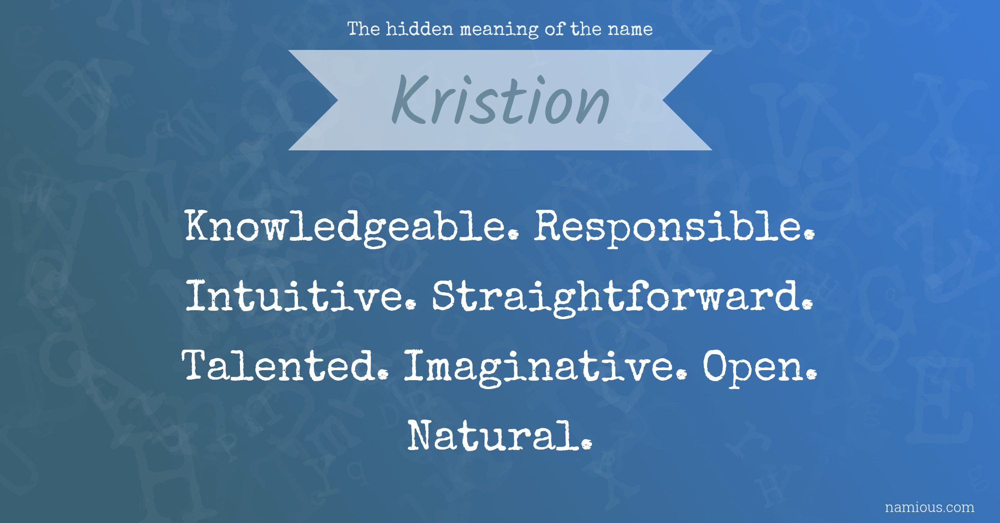 The hidden meaning of the name Kristion