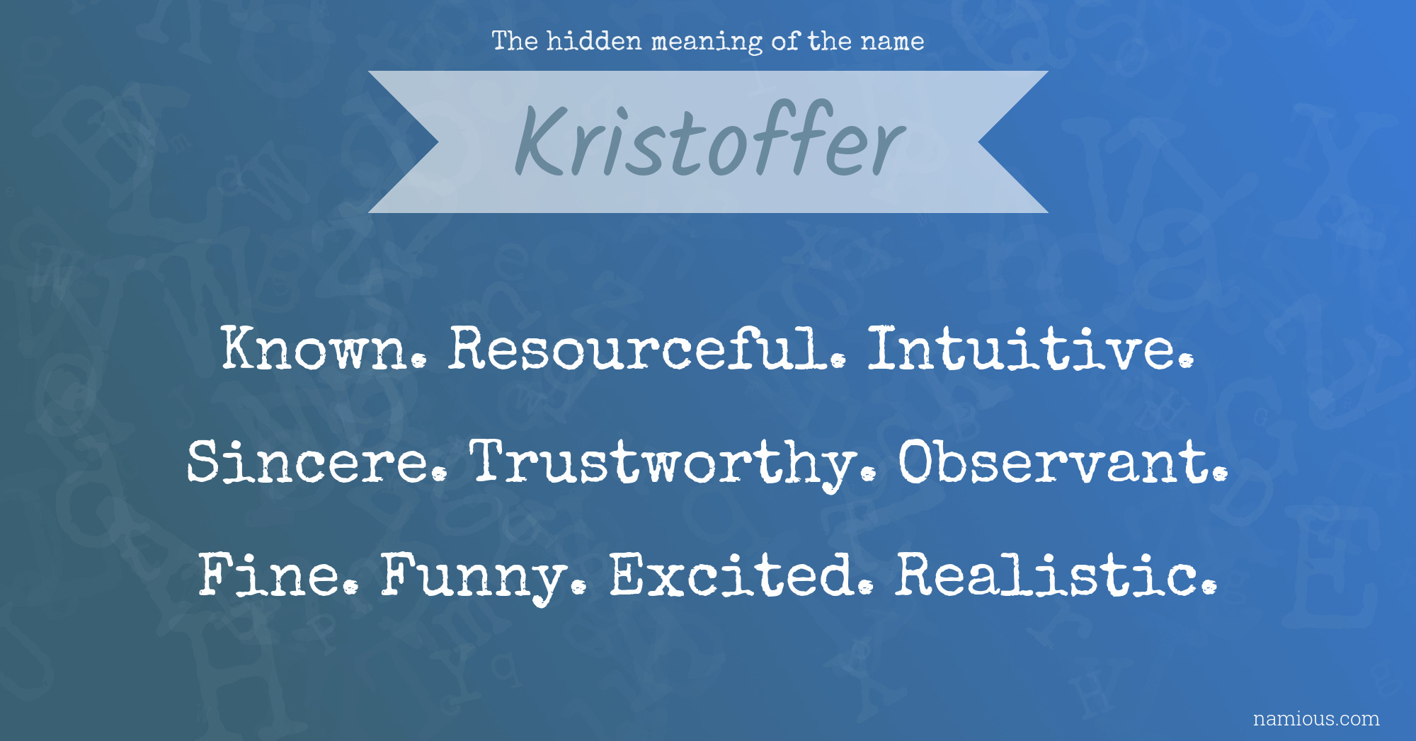 The hidden meaning of the name Kristoffer