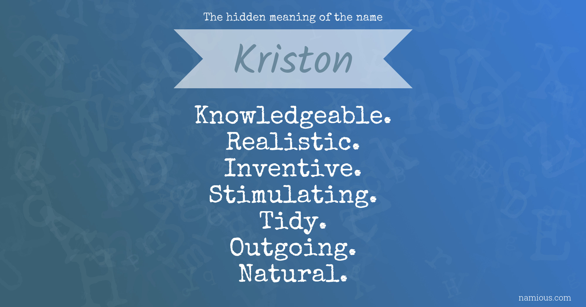 The hidden meaning of the name Kriston