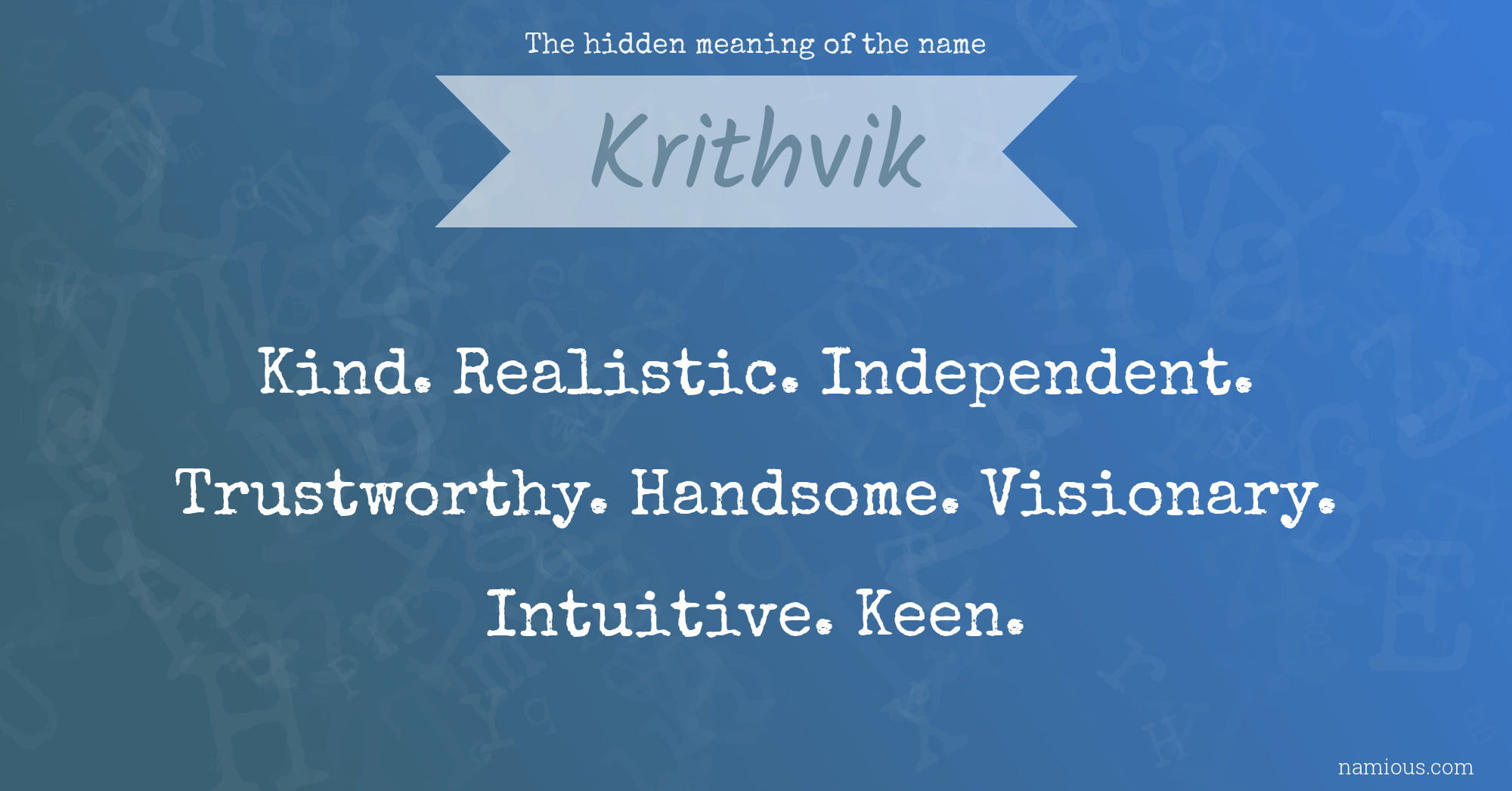 The hidden meaning of the name Krithvik