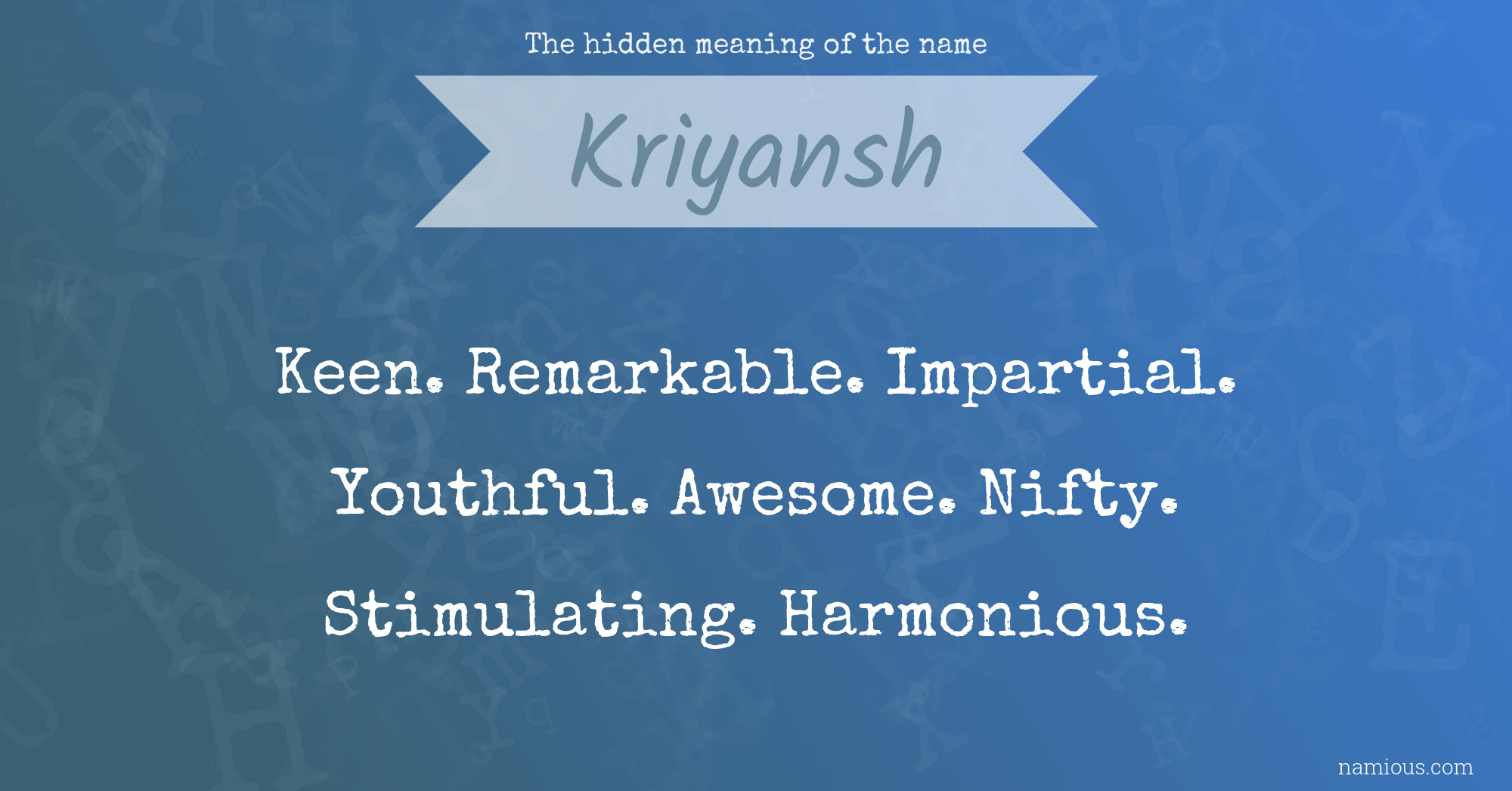 The hidden meaning of the name Kriyansh