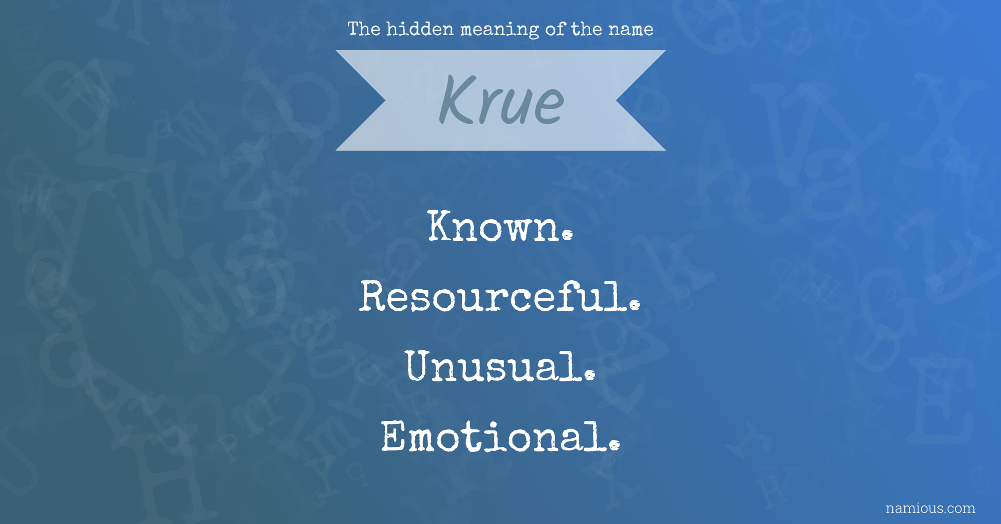 The hidden meaning of the name Krue