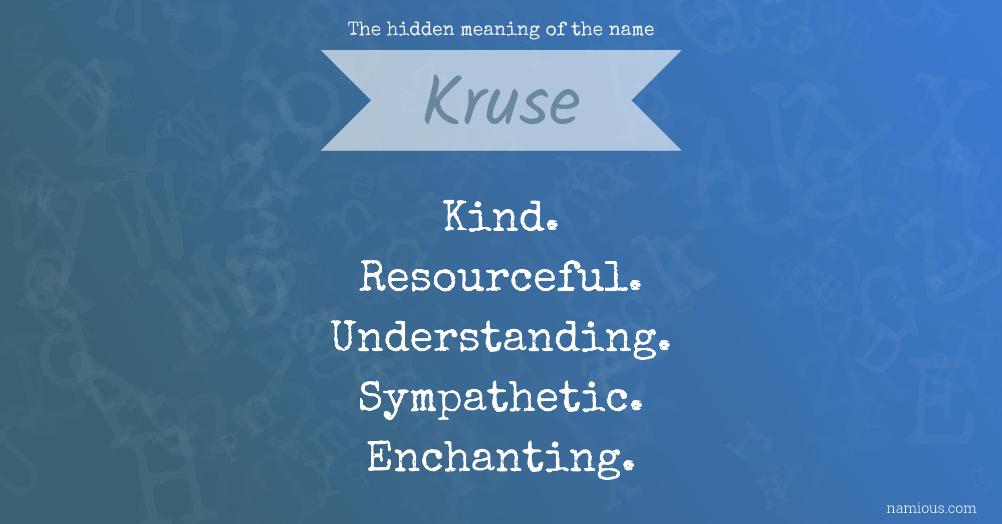 The hidden meaning of the name Kruse