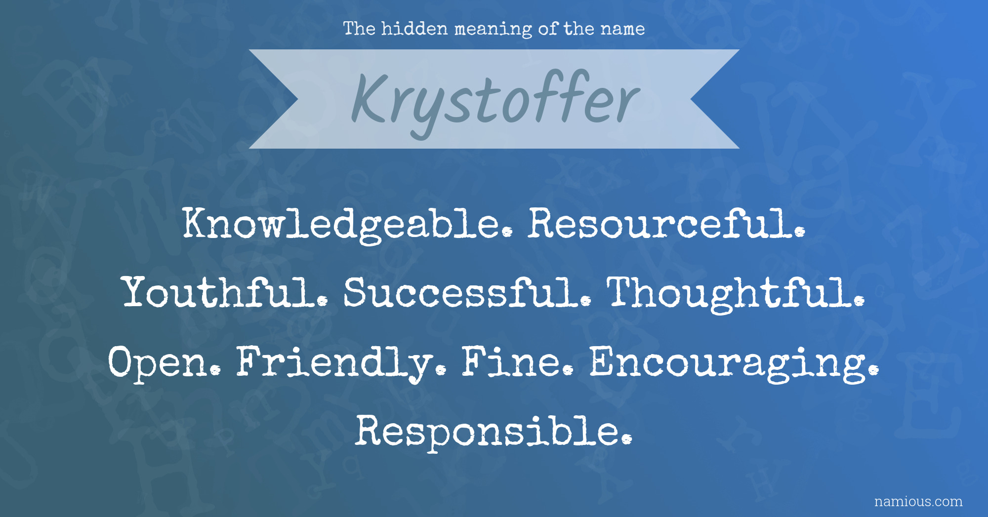 The hidden meaning of the name Krystoffer