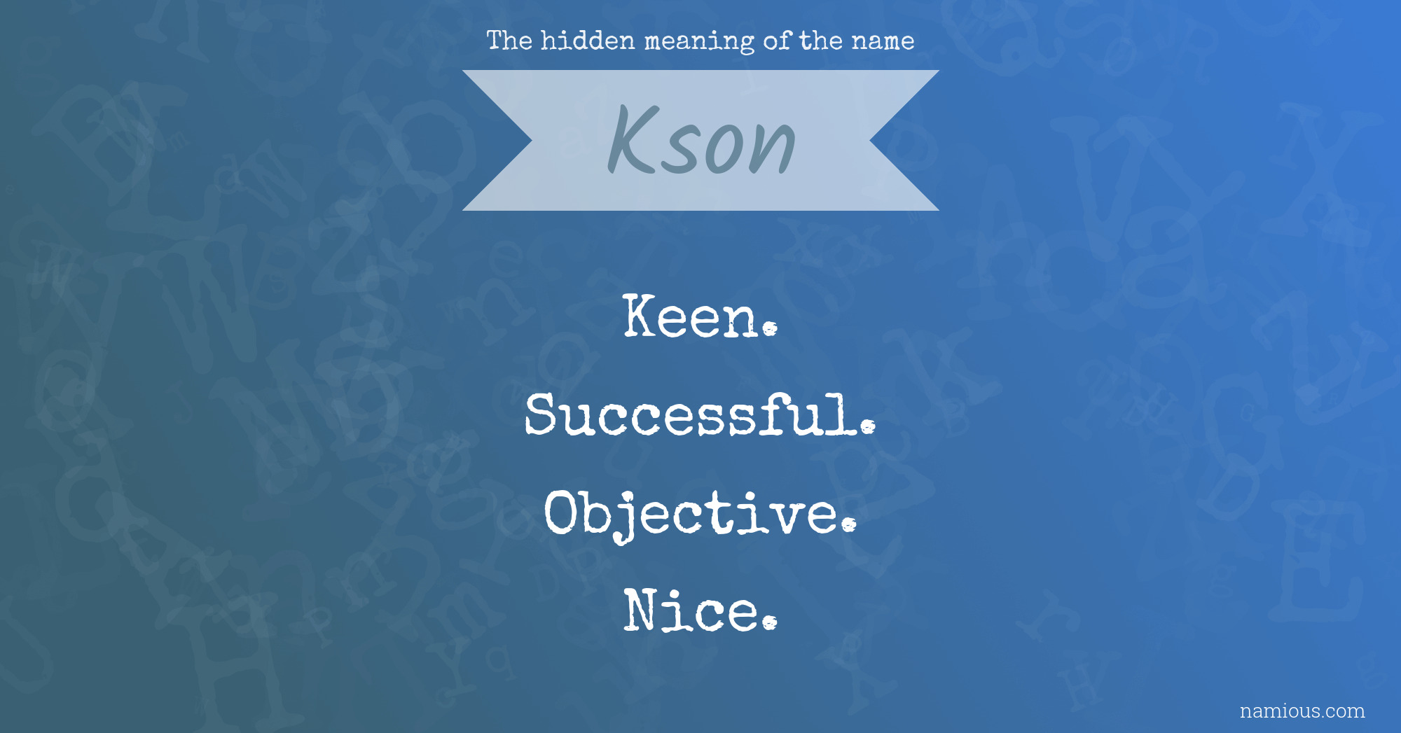 The hidden meaning of the name Kson